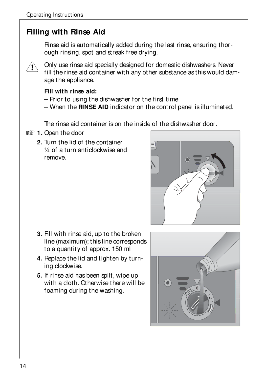 Electrolux 80850 i manual Filling with Rinse Aid, Ough rinsing, spot and streak free drying, Age the appliance 