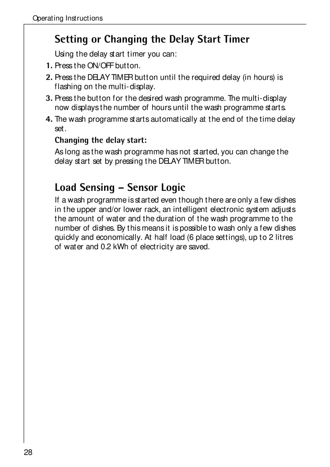 Electrolux 80850 i manual Setting or Changing the Delay Start Timer, Load Sensing Sensor Logic, Changing the delay start 