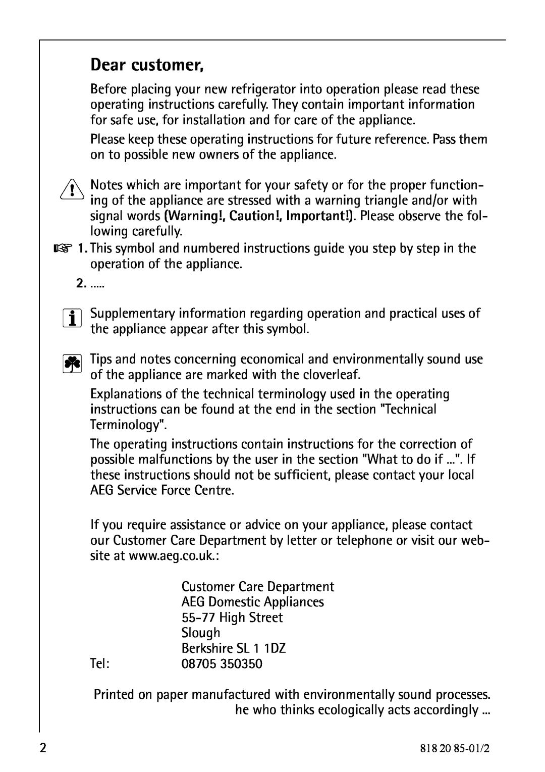 Electrolux 818 20 85 operating instructions Dear customer 