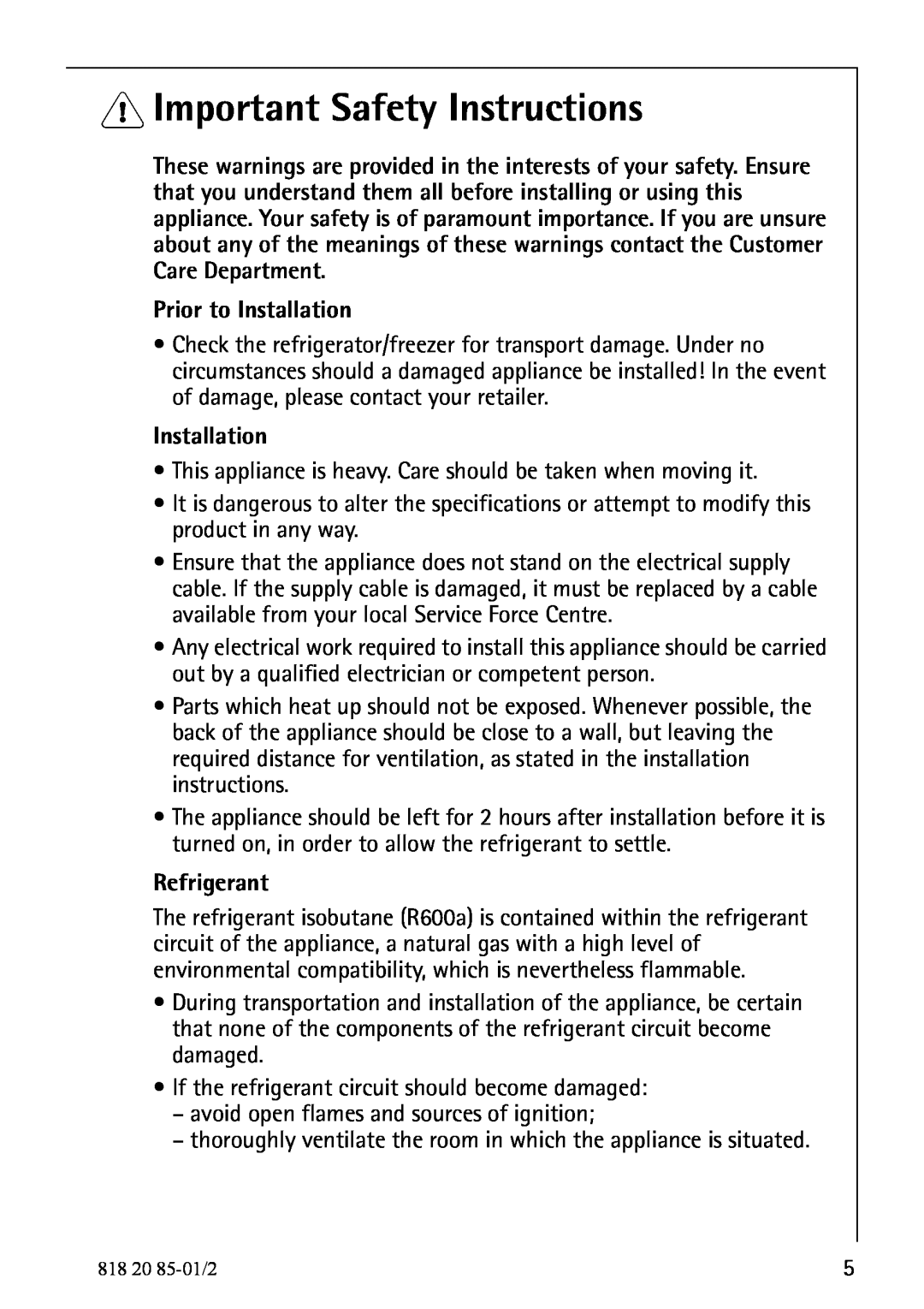 Electrolux 818 20 85 operating instructions Important Safety Instructions, Prior to Installation, Refrigerant 