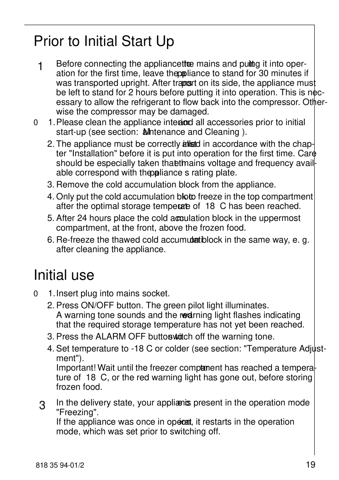 Electrolux 818 35 94-01/2 Prior to Initial Start-Up, Initial use, Remove the cold accumulation block from the appliance 