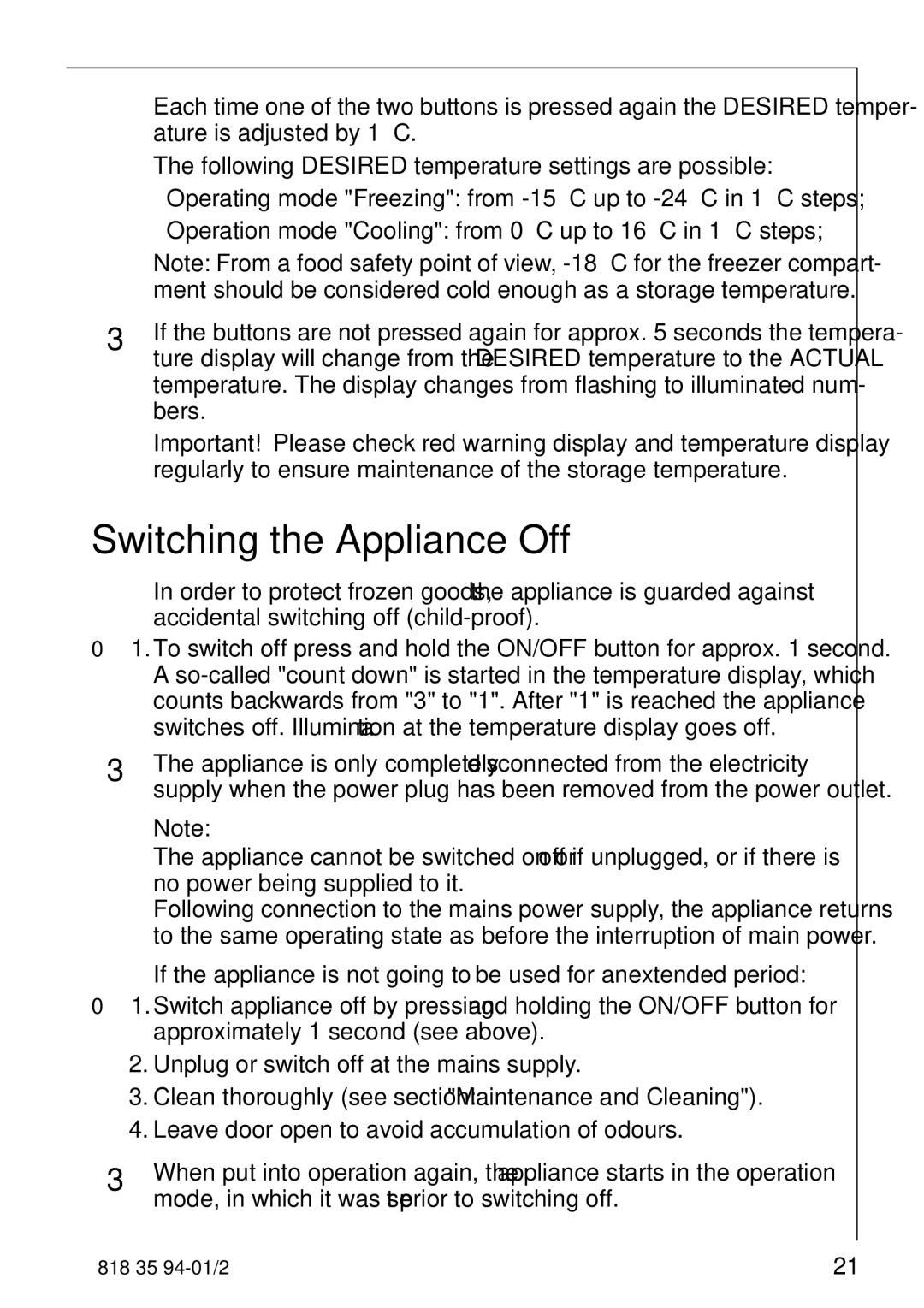 Electrolux 818 35 94-01/2 manual Switching the Appliance Off 