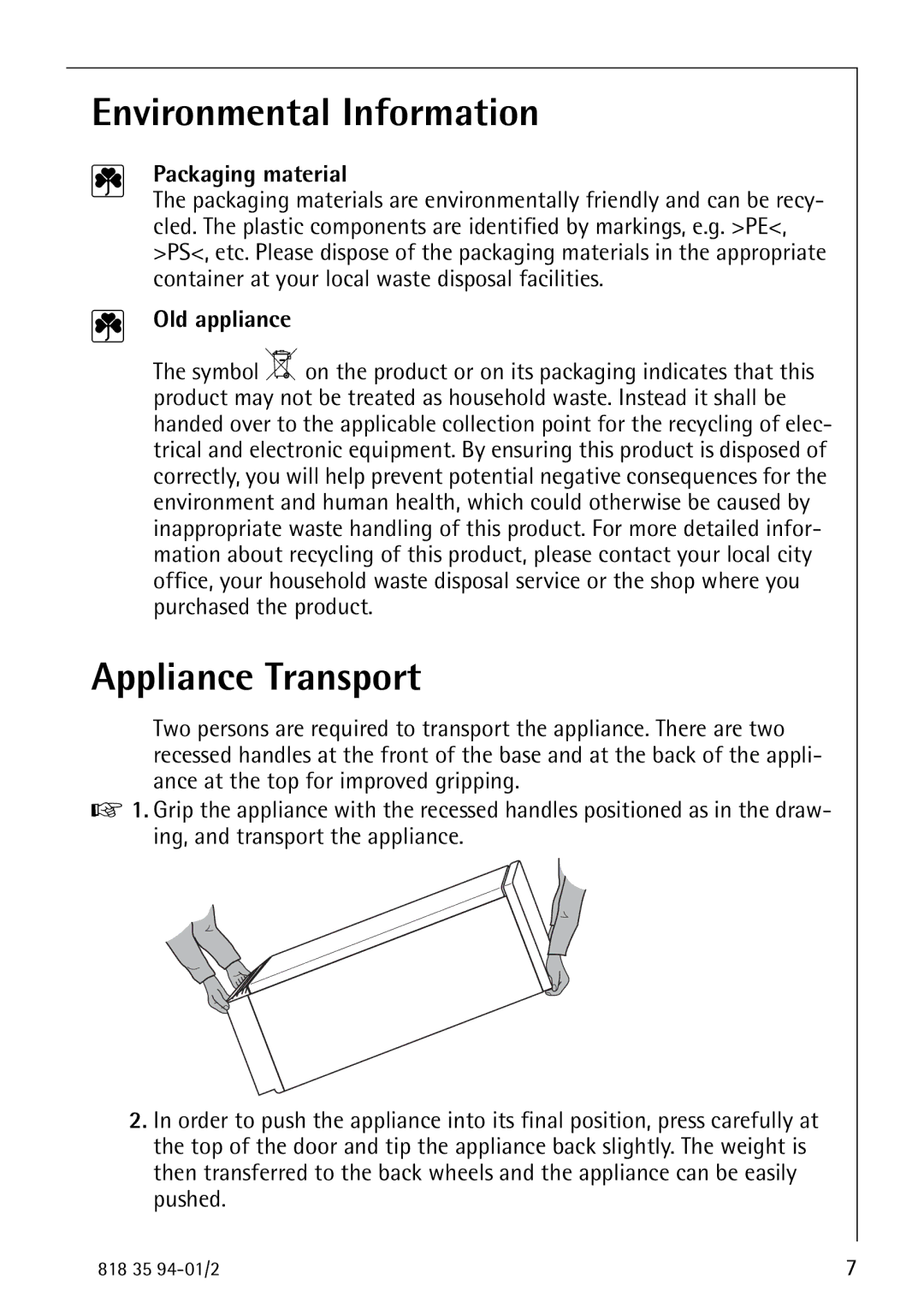 Electrolux 818 35 94-01/2 manual Environmental Information, Appliance Transport, Packaging material, Old appliance 