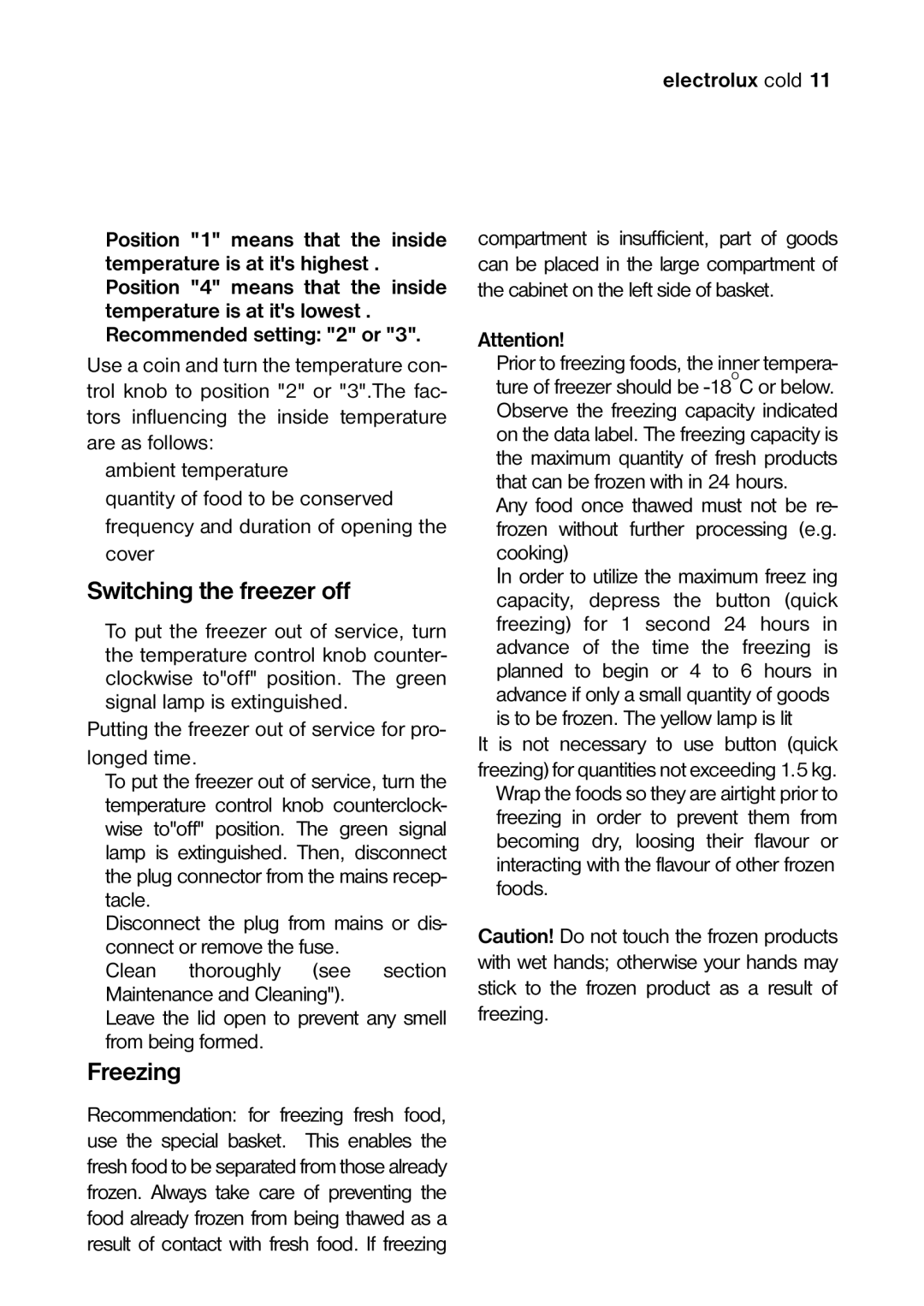 Electrolux 820 41 77 06 manual Switching the freezer off, Freezing, Putting the freezer out of service for pro Longed time 