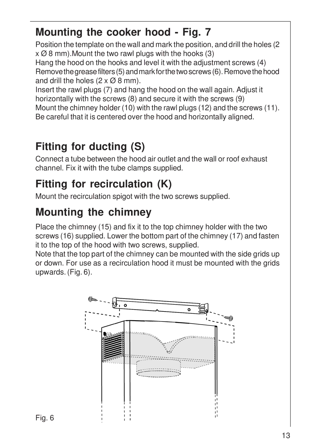 Electrolux 8490 D Mounting the cooker hood Fig, Fitting for ducting S, Fitting for recirculation K, Mounting the chimney 