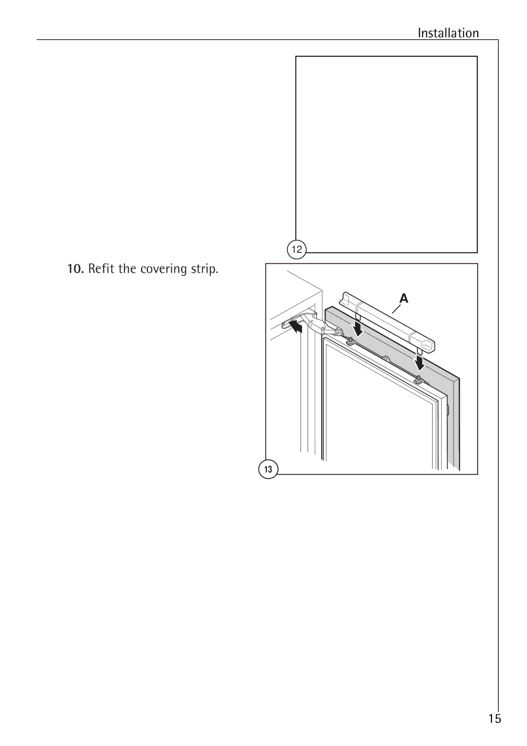 Electrolux 86000 i installation instructions Refit the covering strip 