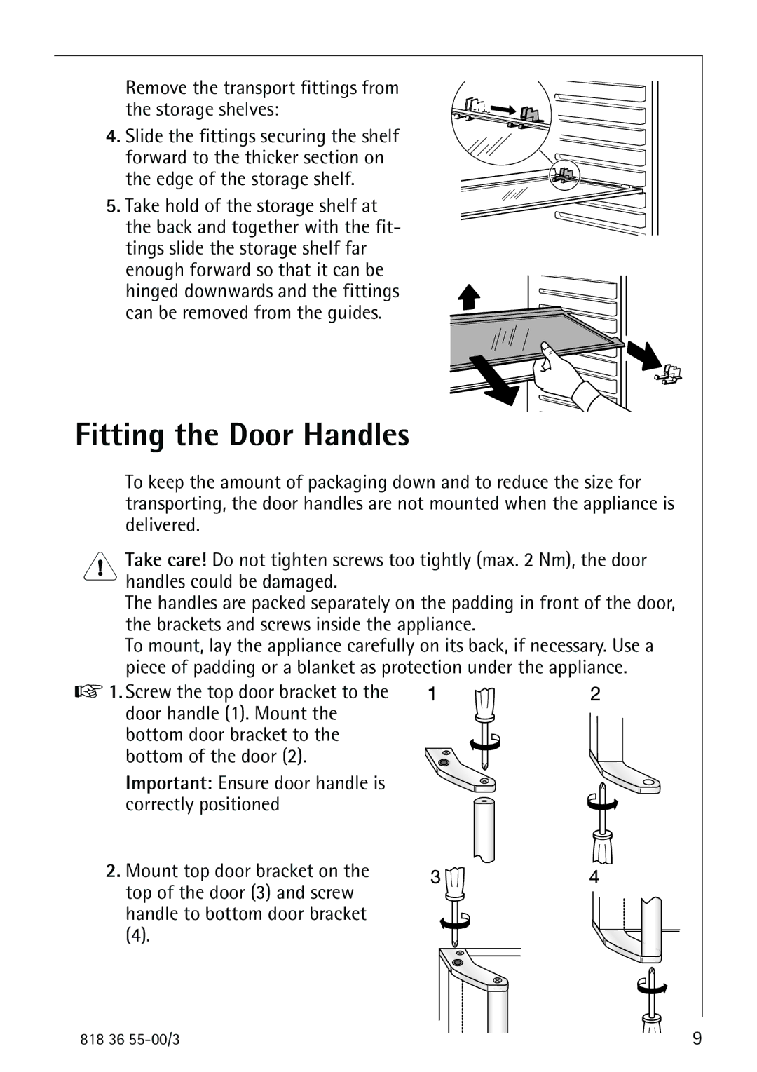 Electrolux 86378-KG1 manual Fitting the Door Handles, Remove the transport fittings from the storage shelves 