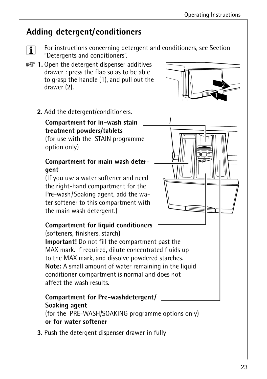 Electrolux 86741 Adding detergent/conditioners, Detergents and conditioners, For use with the Stain programme option only 