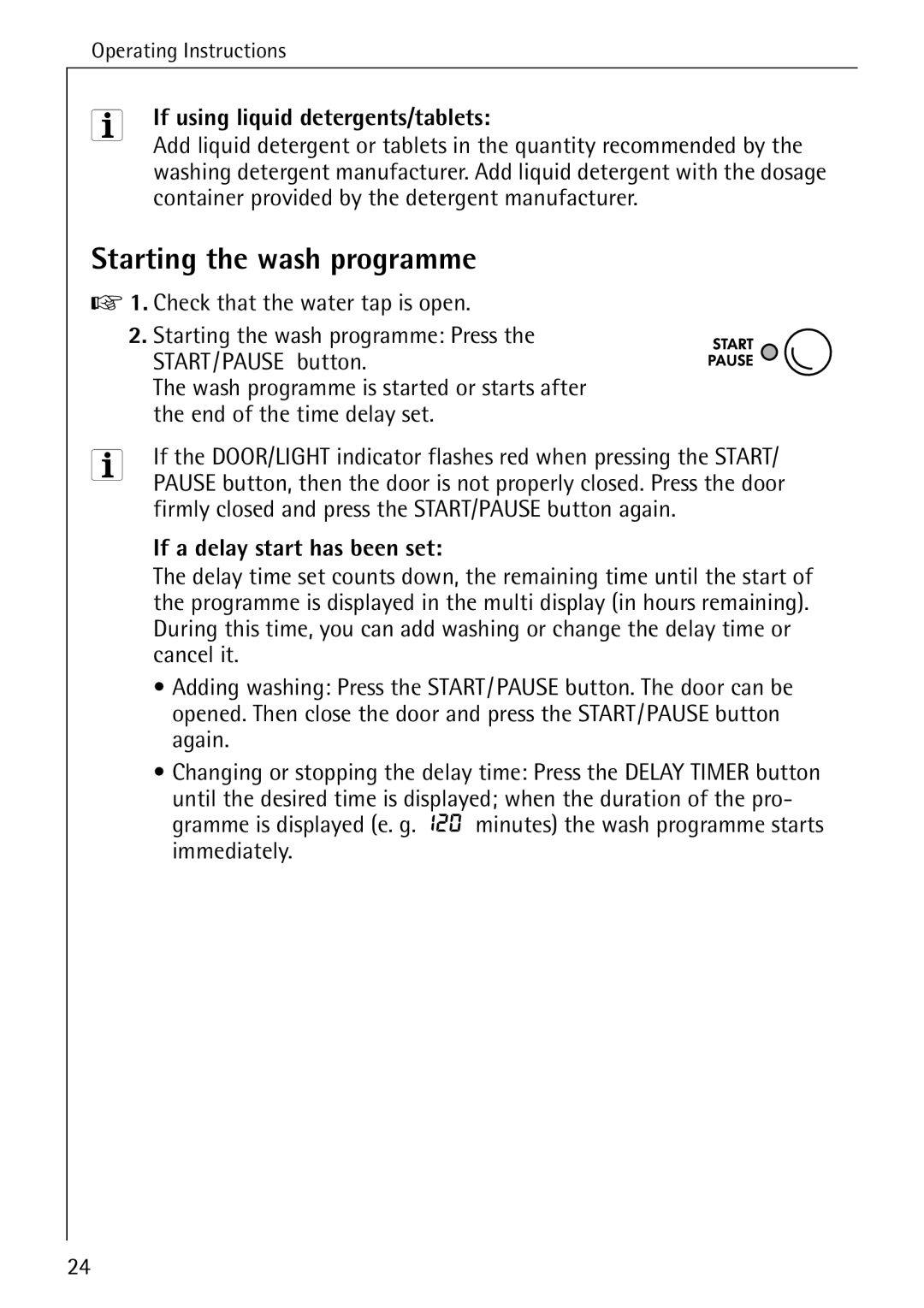 Electrolux 86741 manual Starting the wash programme, If using liquid detergents/tablets, If a delay start has been set 