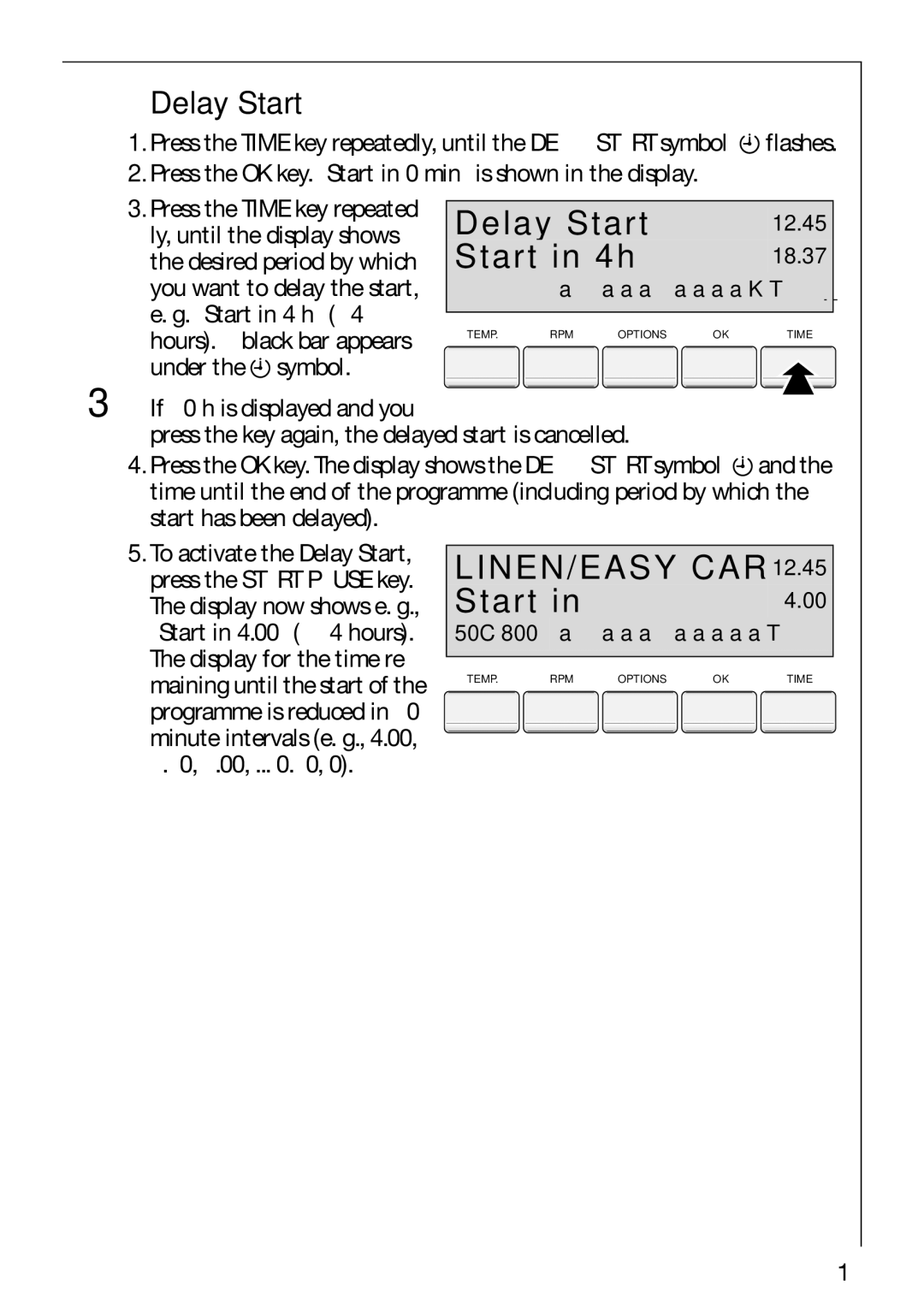 Electrolux 88810 manual Delay Start, Start in 4h, Press the OK key. Start in 0 min is shown in the display 