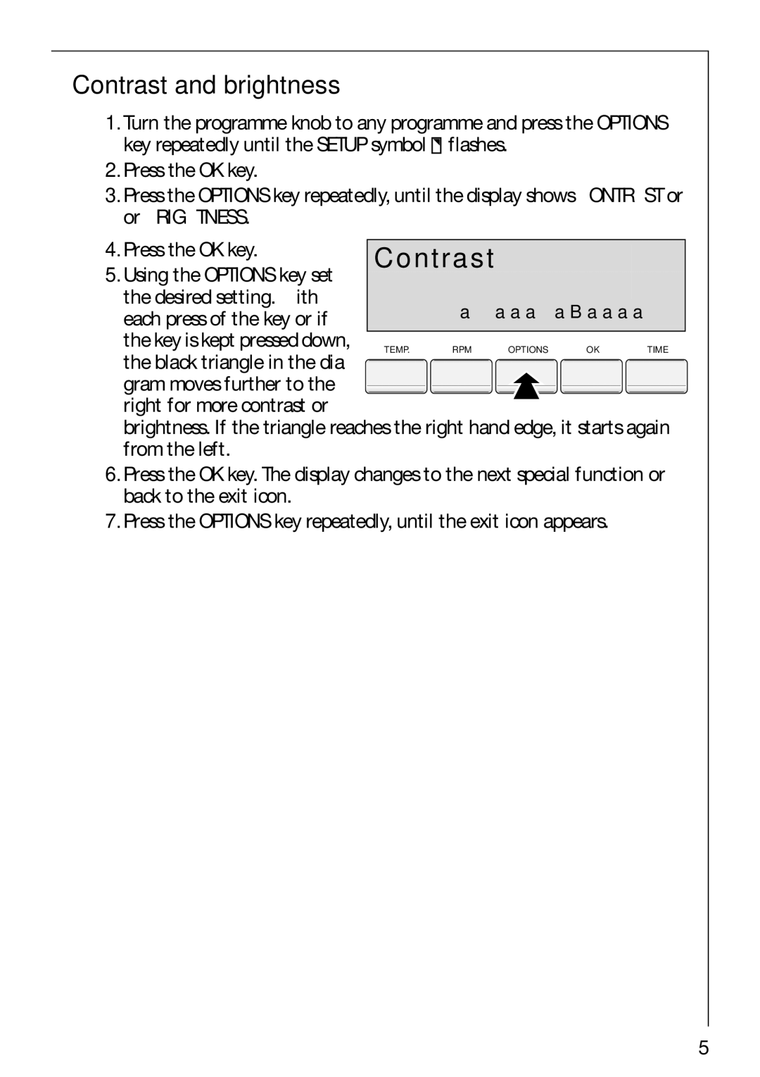 Electrolux 88810 Contrast and brightness, Desired setting. With, Each press of the key or if, Black triangle in the dia 