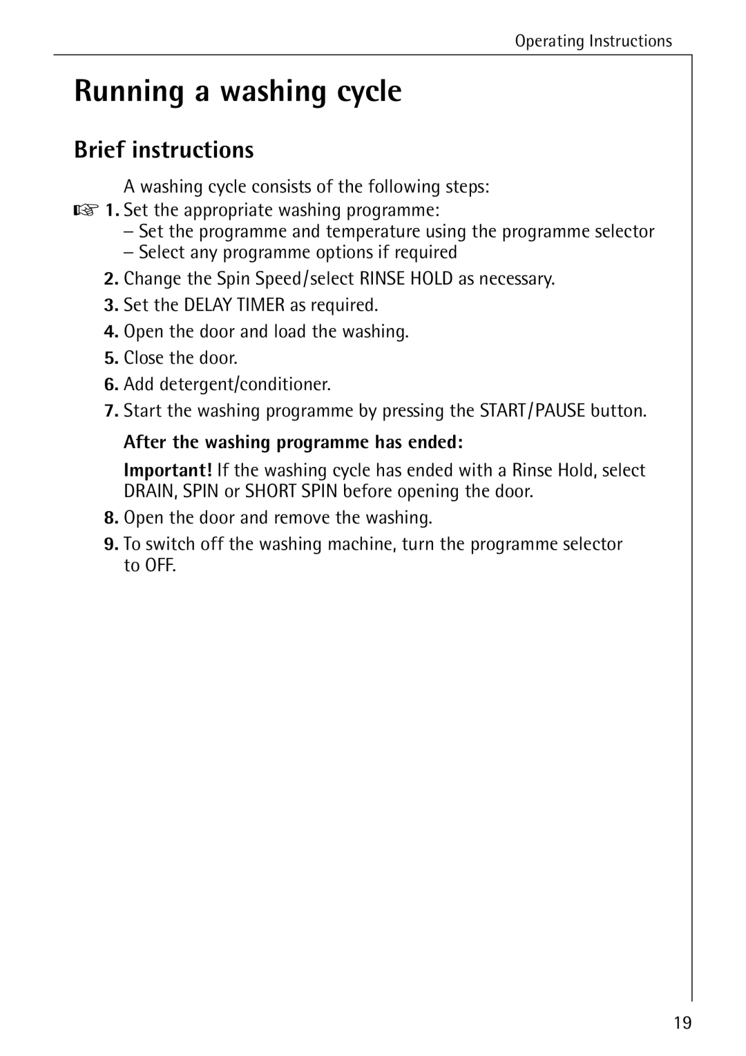 Electrolux 88840 manual Running a washing cycle, Brief instructions, After the washing programme has ended 