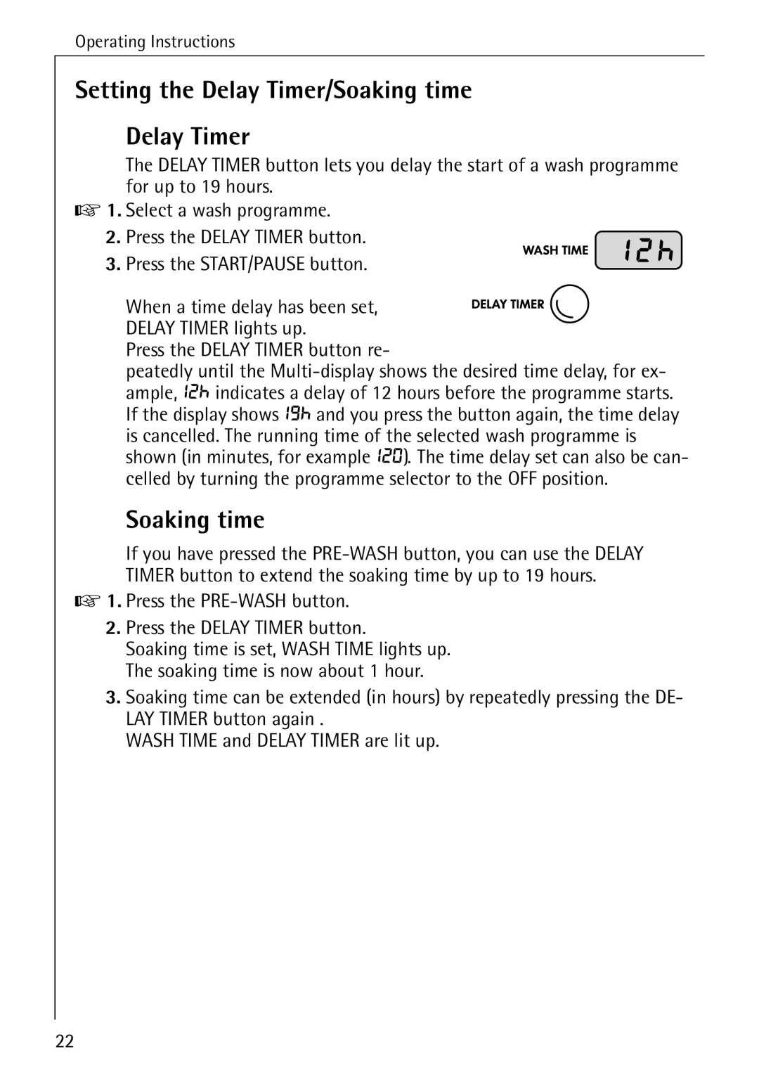 Electrolux 88840 manual Setting the Delay Timer/Soaking time, Press the PRE-WASH button Press the Delay Timer button 