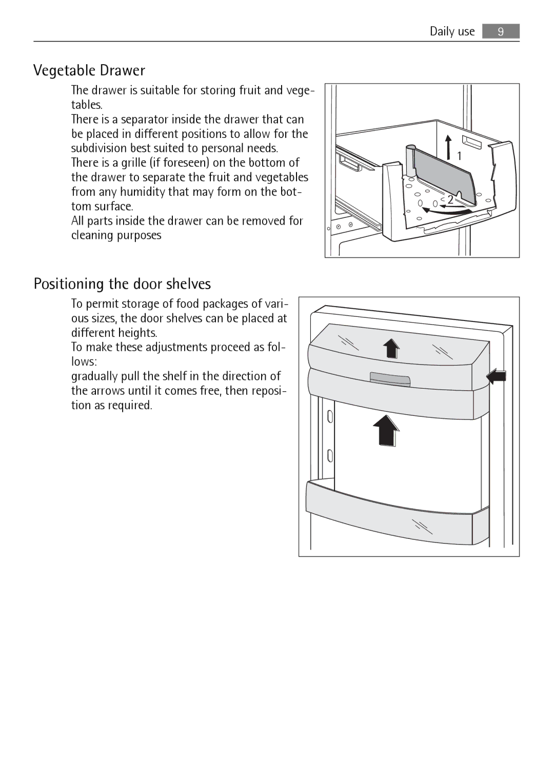 Electrolux 925033134, S75348KG5, 210621236-11052010 user manual Vegetable Drawer, Positioning the door shelves, Daily use 