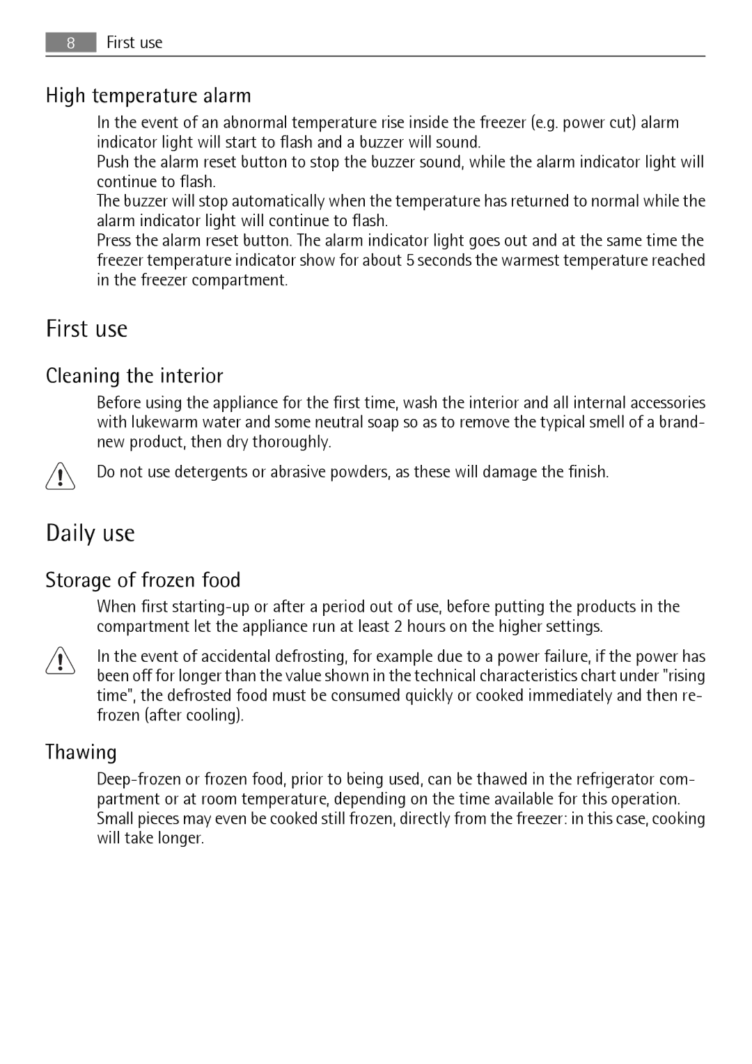 Electrolux 925033685, S75340KG98 user manual First use, Daily use 