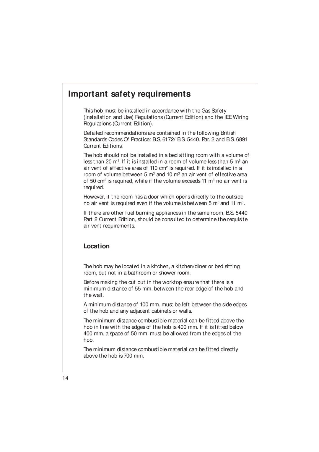 Electrolux 95601 G, 95602 G, 95604 G, 95600 G installation instructions Important safety requirements, Location 