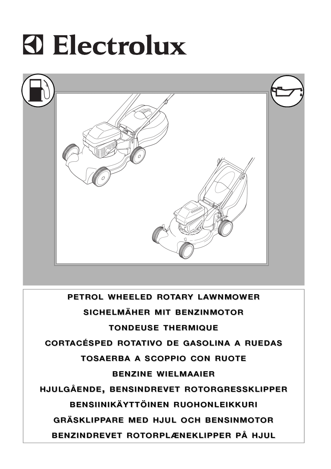 Electrolux 96454910300, 96454910400 manual Petrol Wheeled Rotary Lawnmower, Sichelmäher Mit Benzinmotor Tondeuse Thermique 