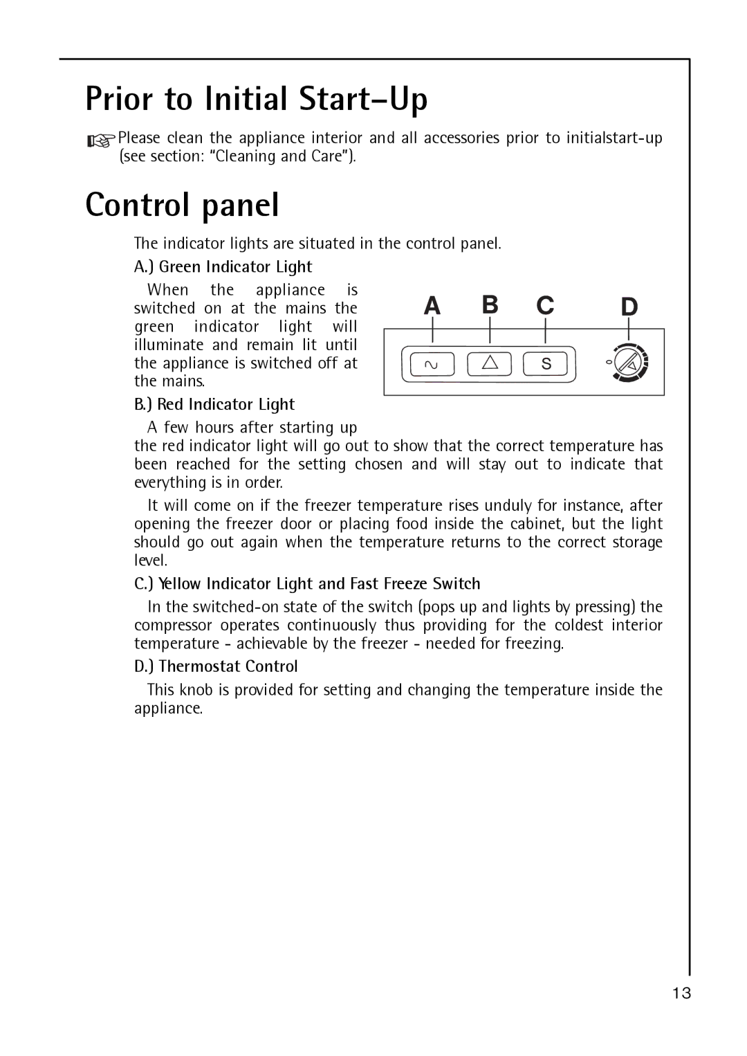 Electrolux A 40100 GS operating instructions Prior to Initial Start-Up, Control panel 