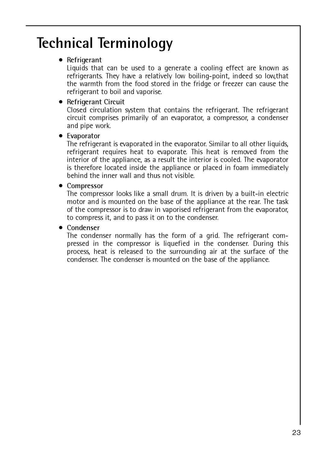 Electrolux A 40100 GS operating instructions Technical Terminology, Refrigerant Circuit, Evaporator, Compressor, Condenser 