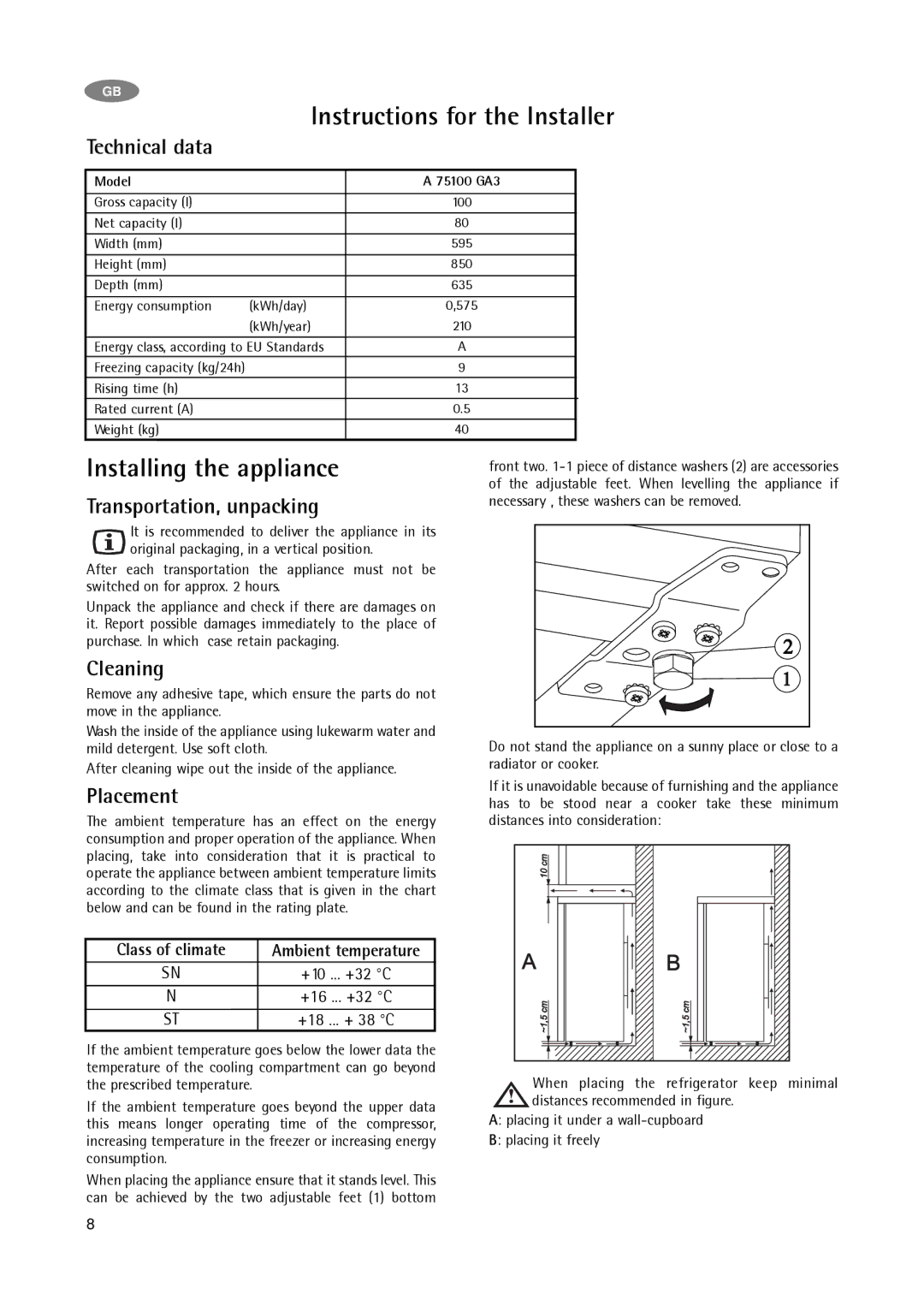 Electrolux A 75100 GA3 operating instructions Installing the appliance 