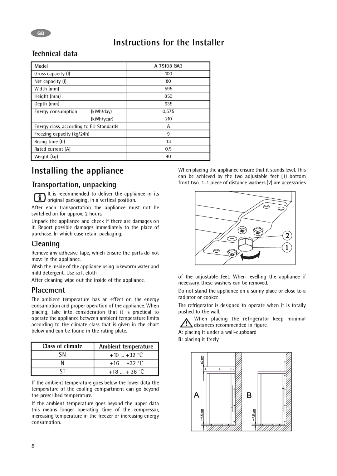 Electrolux A 75108 GA3 manual Installing the appliance 