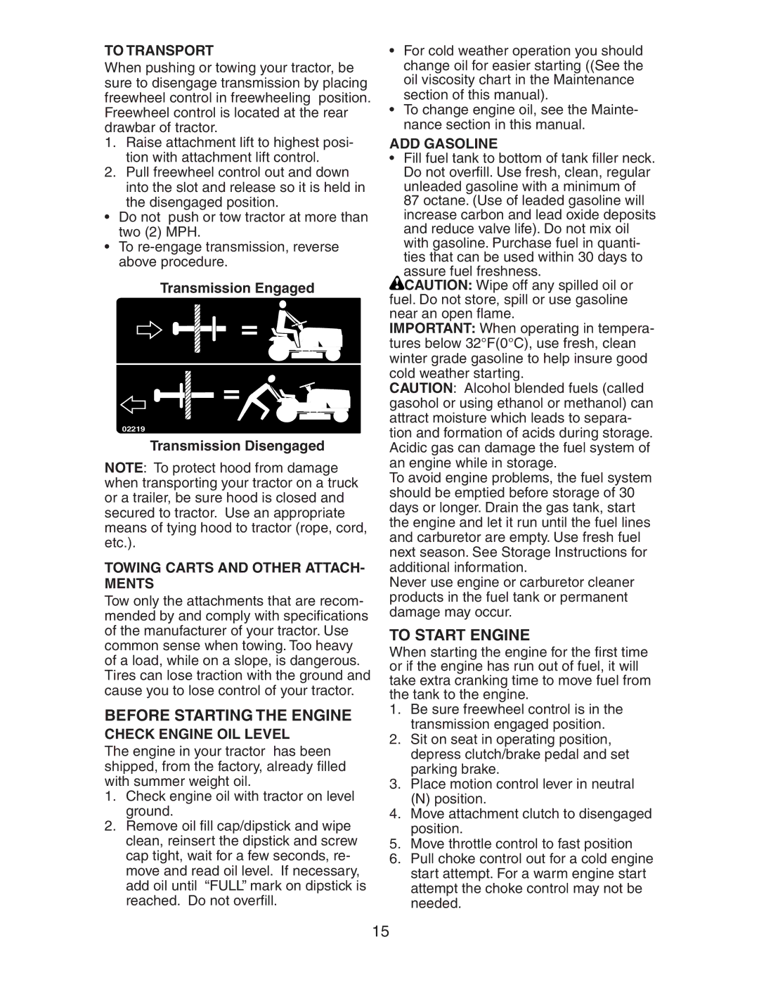 Electrolux AG22H42STA manual Before Starting the Engine, To Start Engine 