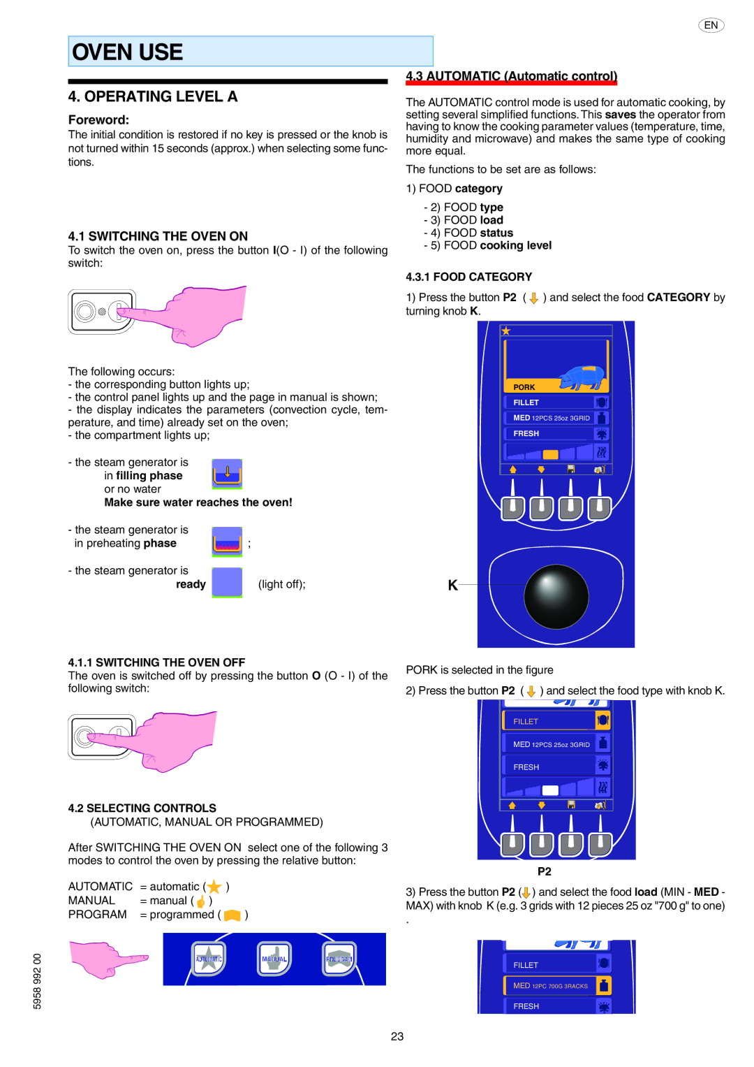 Electrolux AOW101E manual Oven USE, Operating Level a, Switching the Oven on 