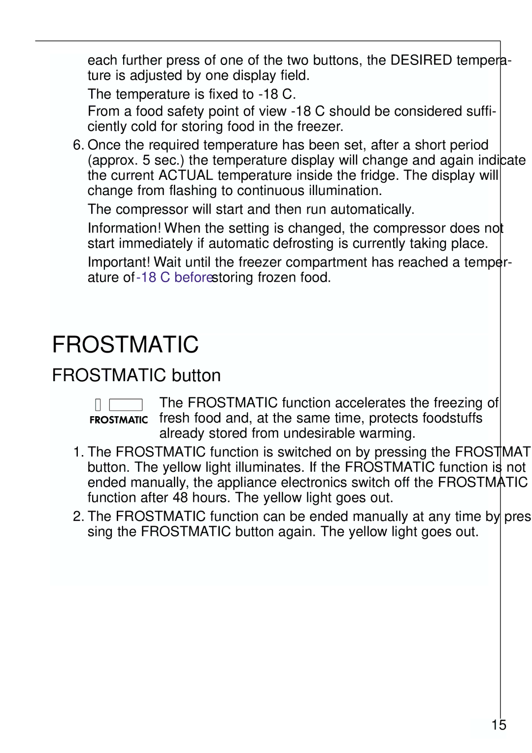 Electrolux ARCTIS 70110 manual Frostmatic button 