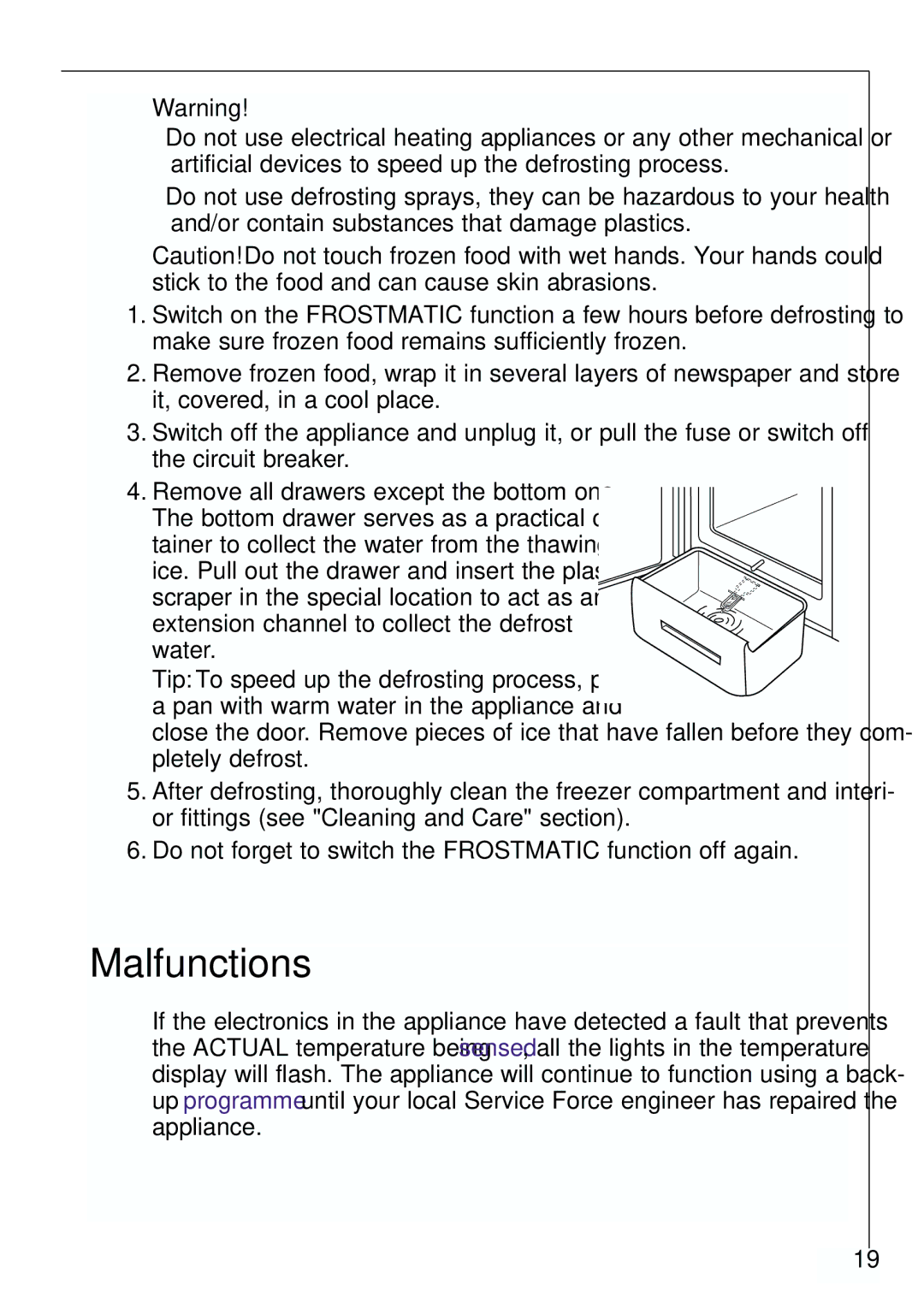 Electrolux ARCTIS 70110 manual Malfunctions 