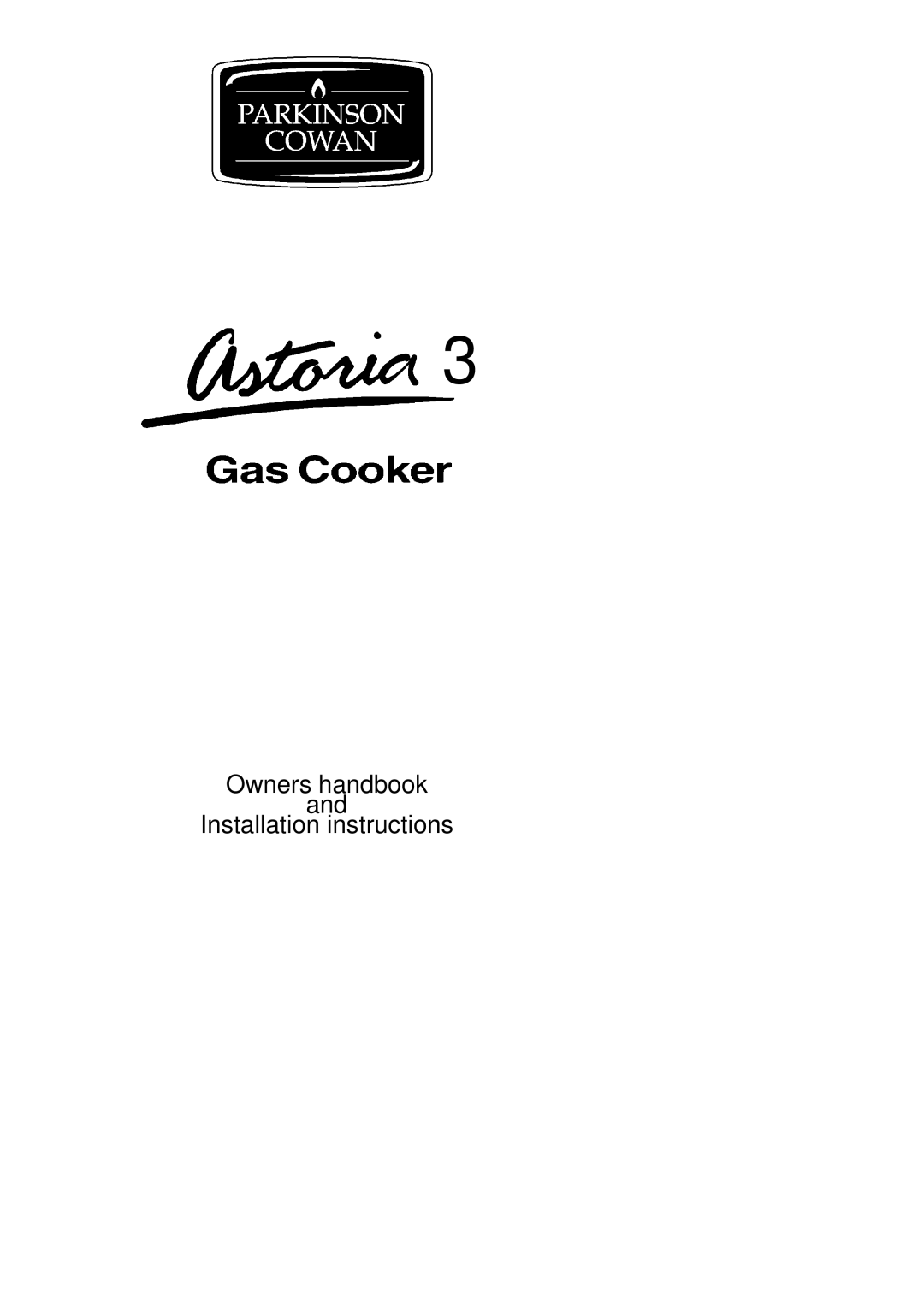 Electrolux ASTORIA3 installation instructions Owners handbook Installation instructions 