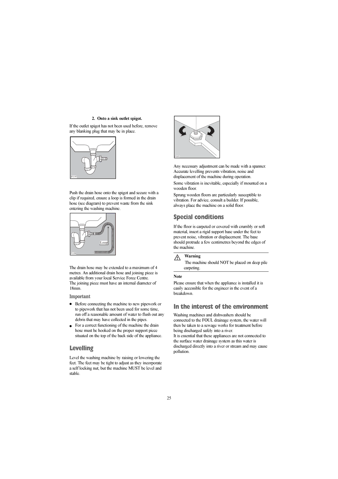 Electrolux AW 1460 W, AW 1260 W Levelling, Special conditions, Interest of the environment, Onto a sink outlet spigot 