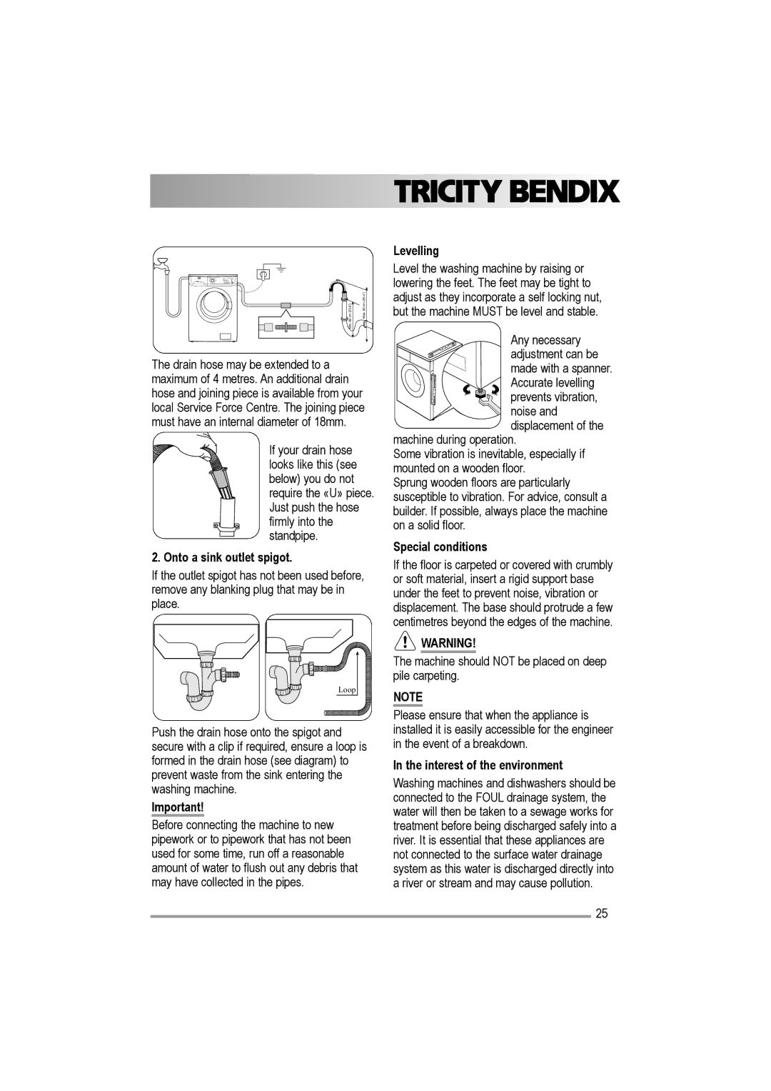 Electrolux AW 1202 W, AW 1402 W Onto a sink outlet spigot, Levelling, Special conditions, Interest of the environment 