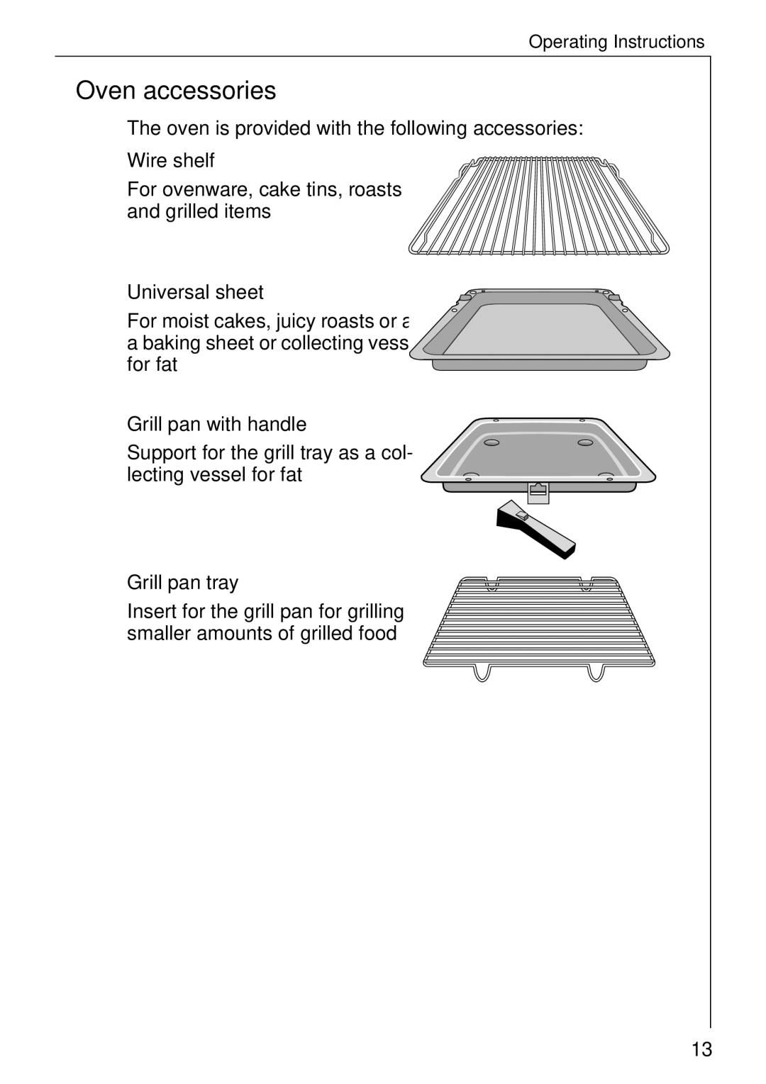 Electrolux B 81005 manual Oven accessories, Wire shelf, Universal sheet, Grill pan with handle, Grill pan tray 
