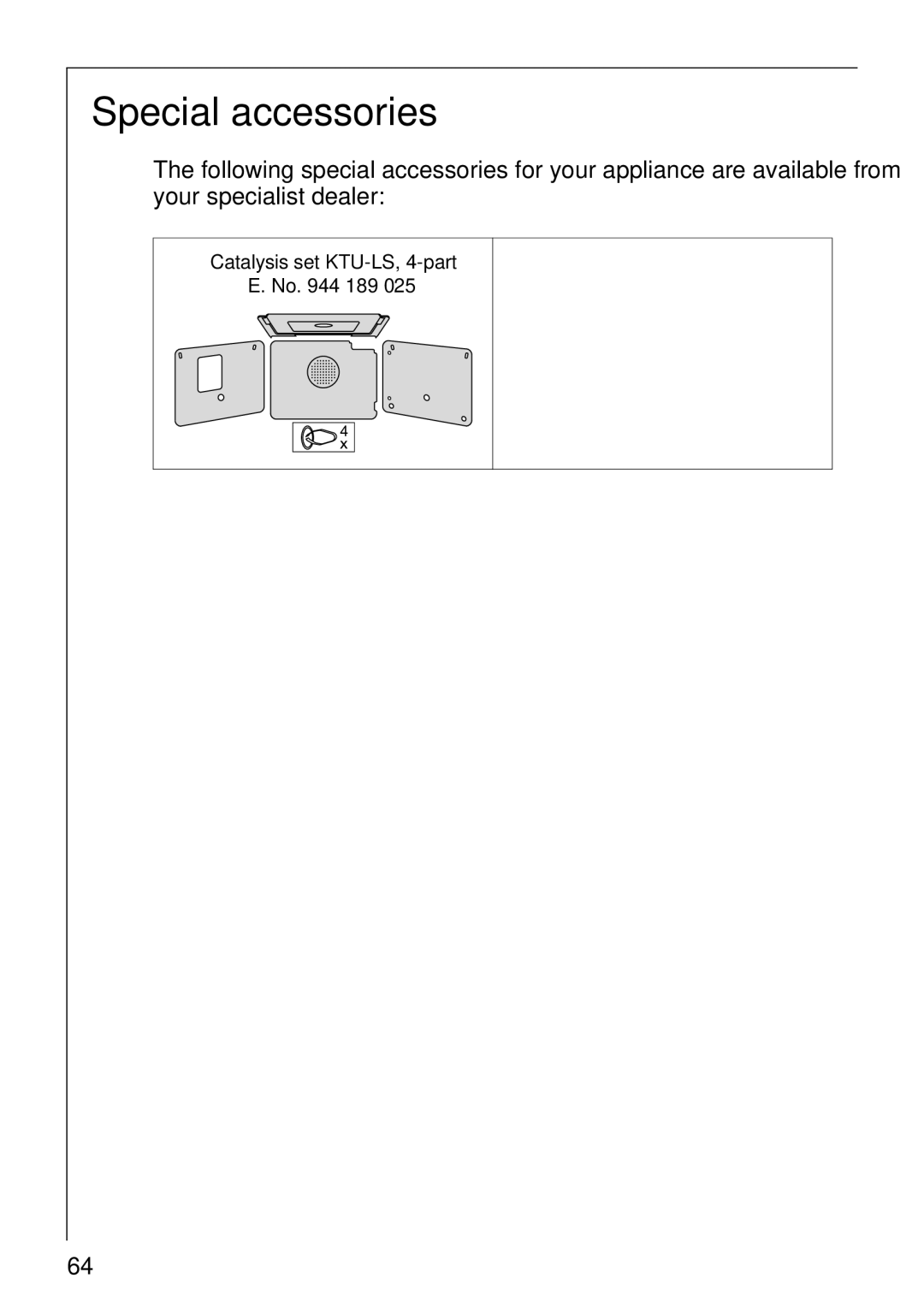 Electrolux B 81005 manual Special accessories, Catalysis set KTU-LS, 4-part No 189 