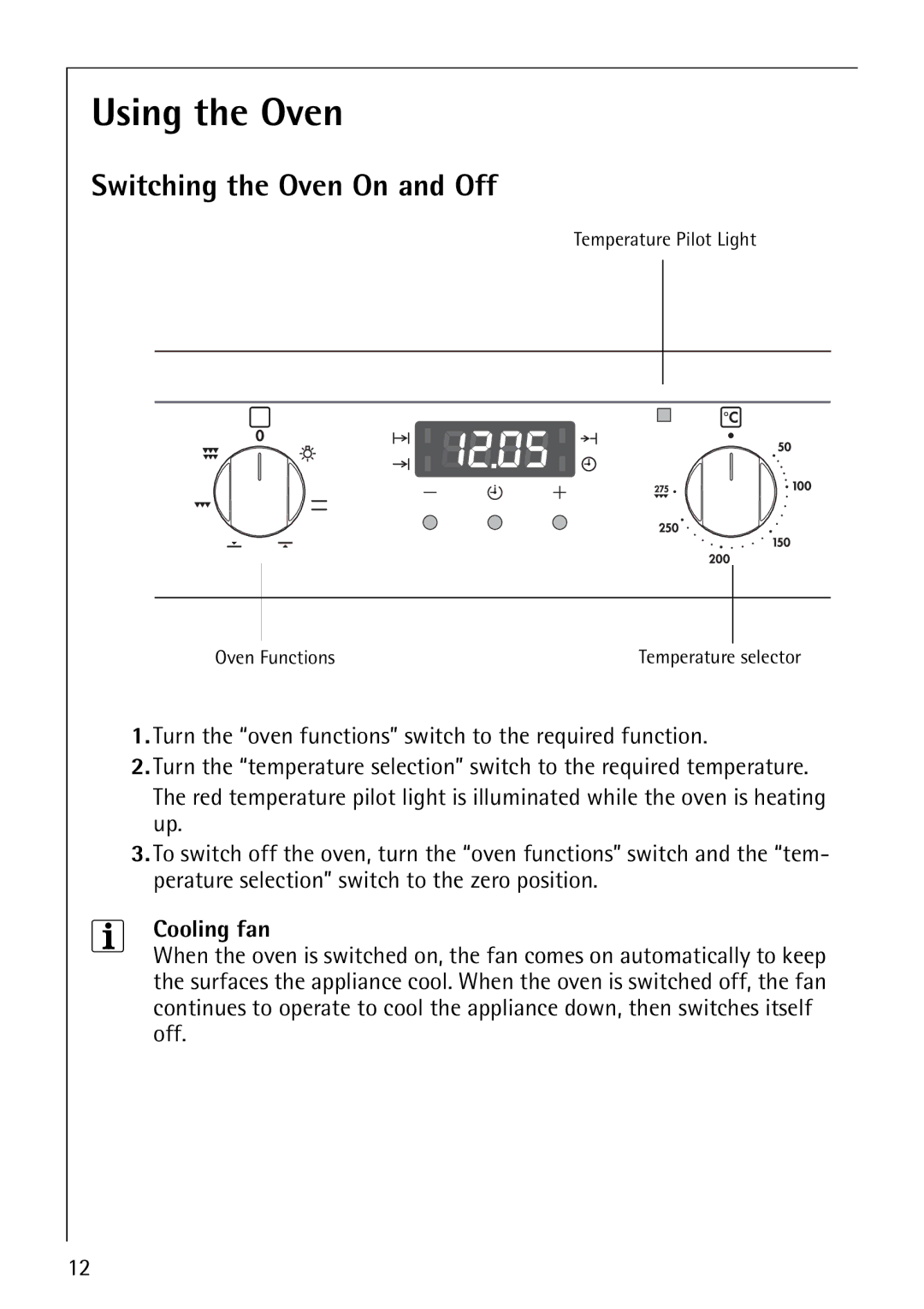 Electrolux B1100-3 manual Using the Oven, Switching the Oven On and Off, Cooling fan 