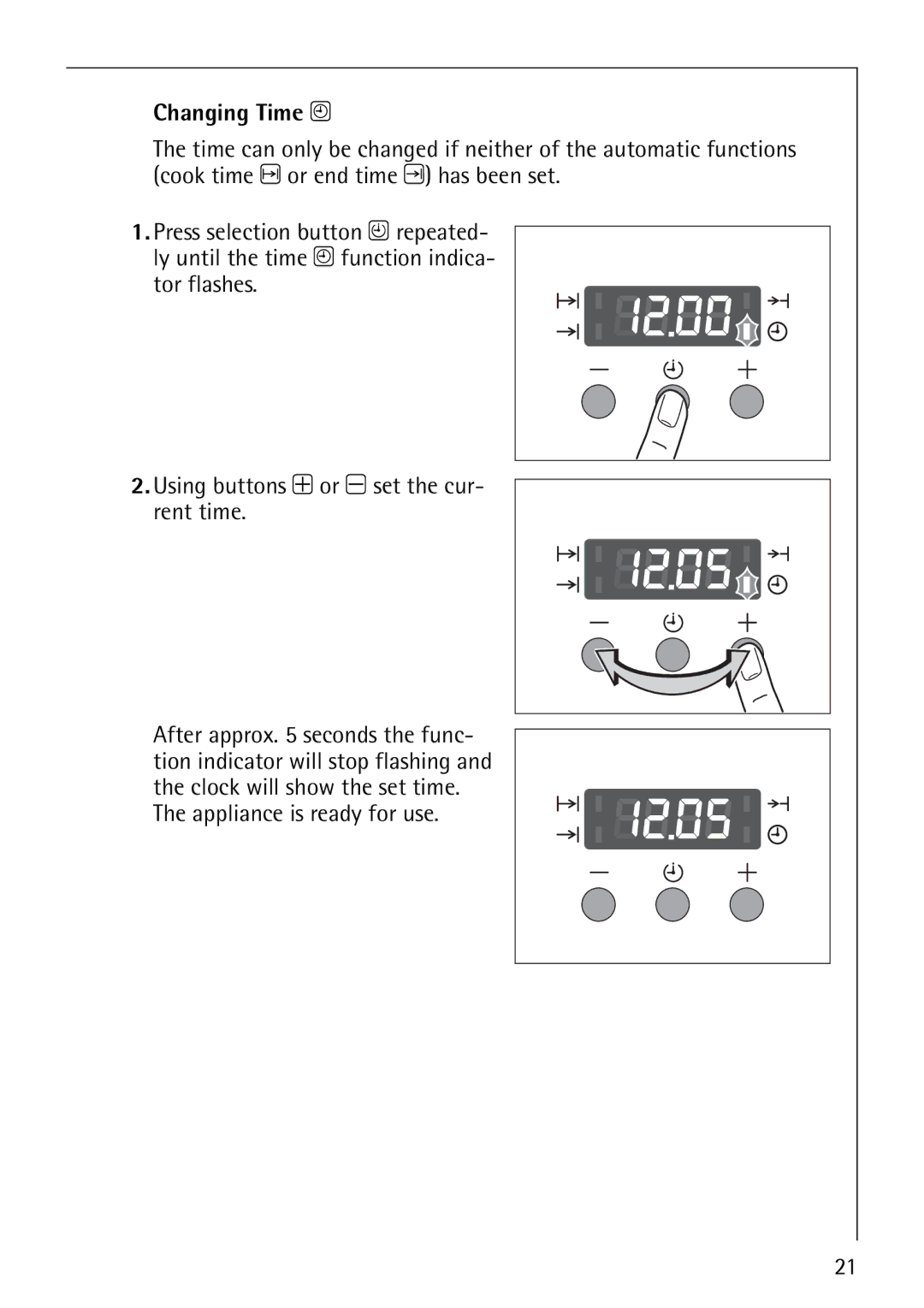 Electrolux B1100-3 manual Changing Time W, Tor flashes Using buttons + or set the cur- rent time 