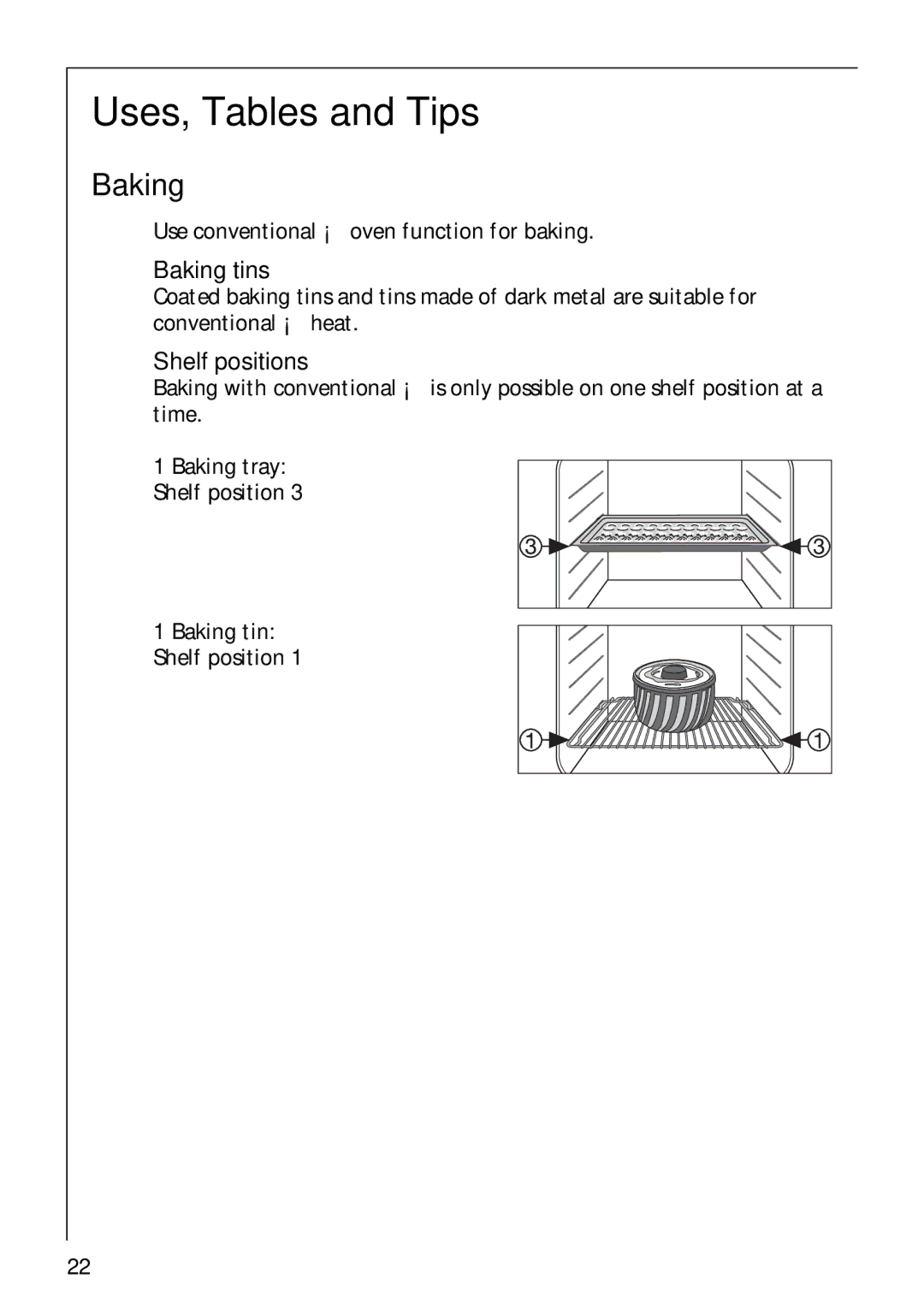 Electrolux B1100-3 Uses, Tables and Tips, Use conventional ¡ oven function for baking, Baking tins, Shelf positions 