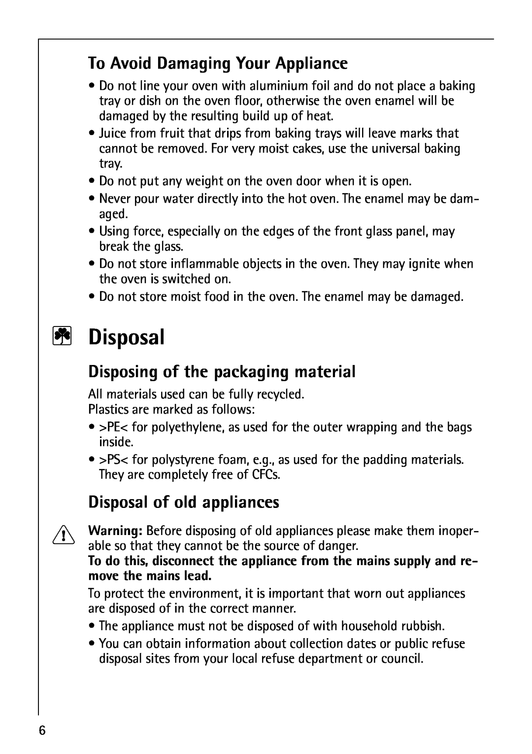 Electrolux B1100-3 manual Disposal, To Avoid Damaging Your Appliance, Disposing of the packaging material 