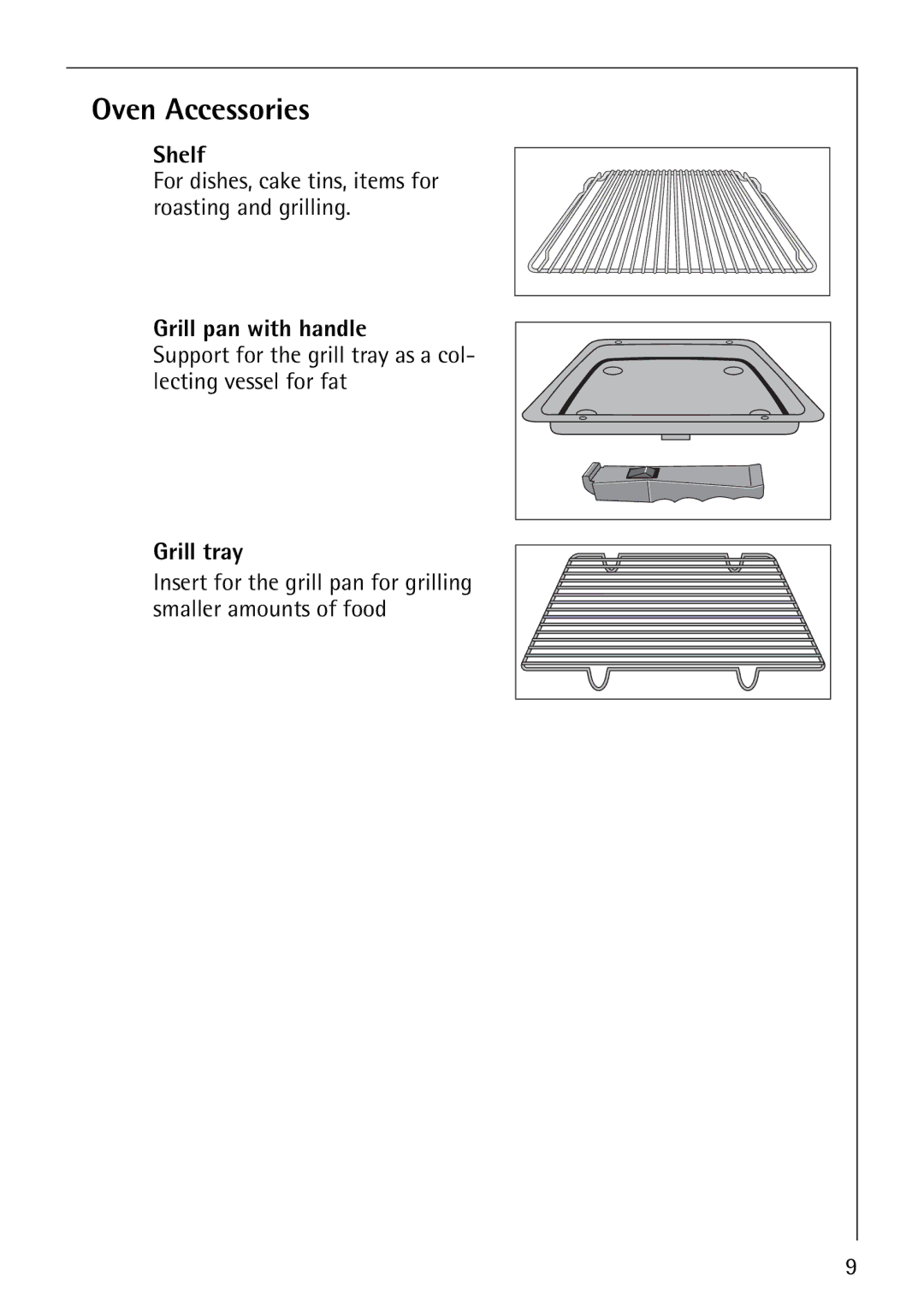 Electrolux B1180-4 manual Oven Accessories, Shelf, Grill pan with handle, Grill tray 