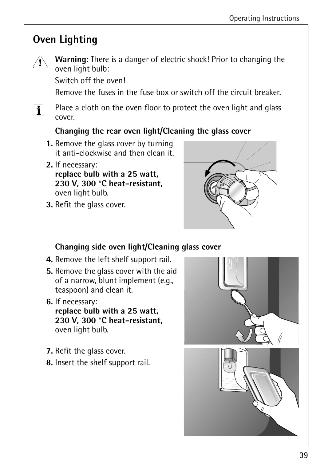 Electrolux B2190-1 manual Oven Lighting, Changing the rear oven light/Cleaning the glass cover, Replace bulb with a 25 watt 