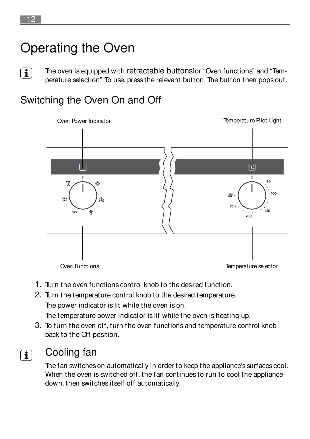 Electrolux B3101-5 user manual Operating the Oven, Switching the Oven On and Off, Cooling fan 