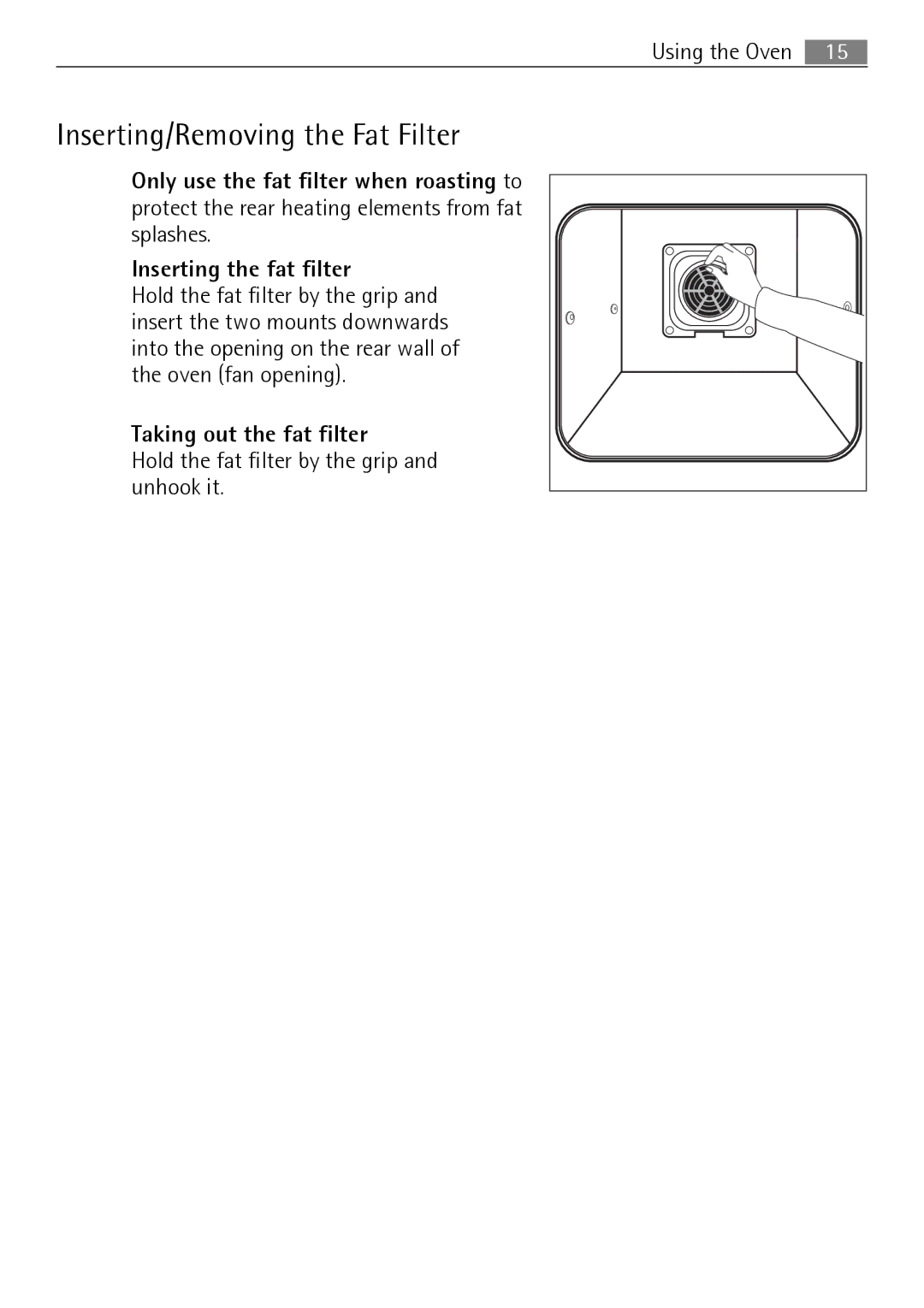 Electrolux B3150-5 user manual Inserting/Removing the Fat Filter, Inserting the fat filter, Taking out the fat filter 