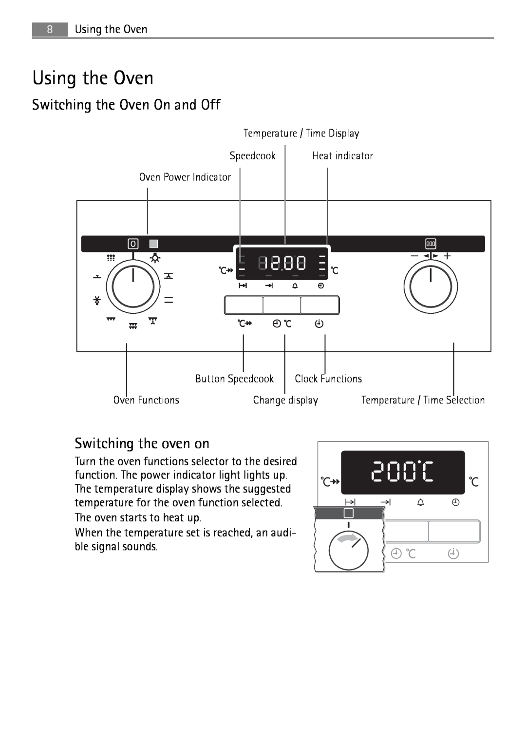 Electrolux B3741-5 user manual Using the Oven, Switching the Oven On and Off, Switching the oven on 