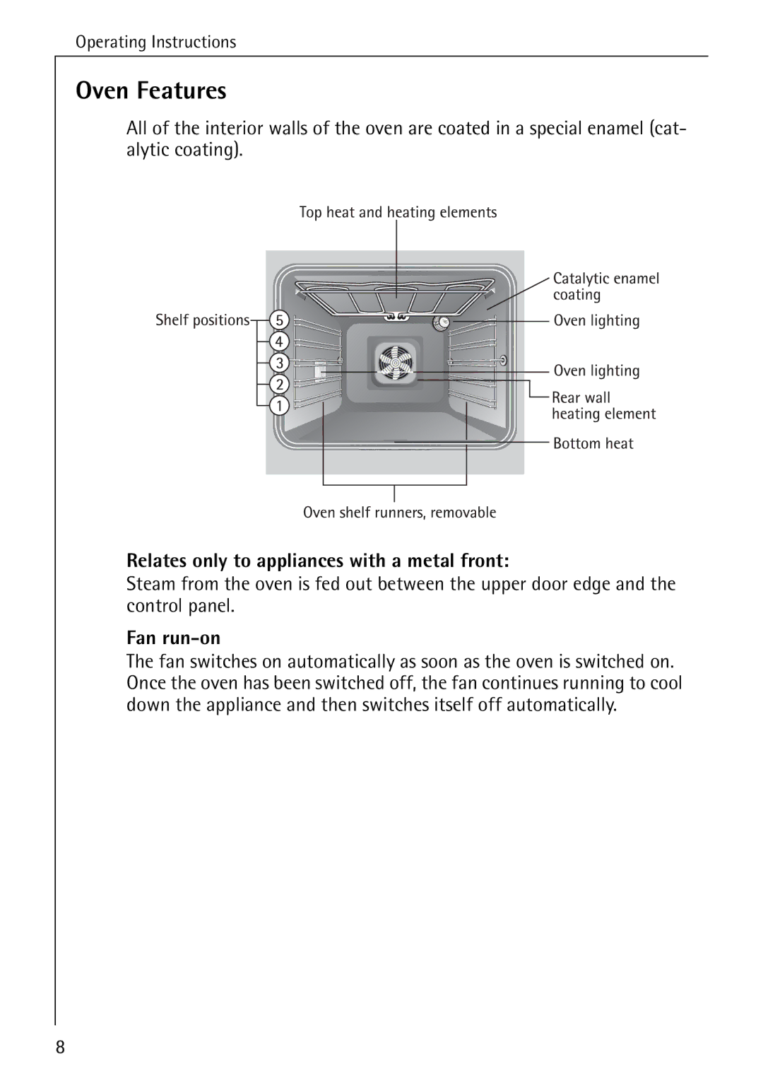 Electrolux B4100-1 manual Oven Features, Relates only to appliances with a metal front, Fan run-on 