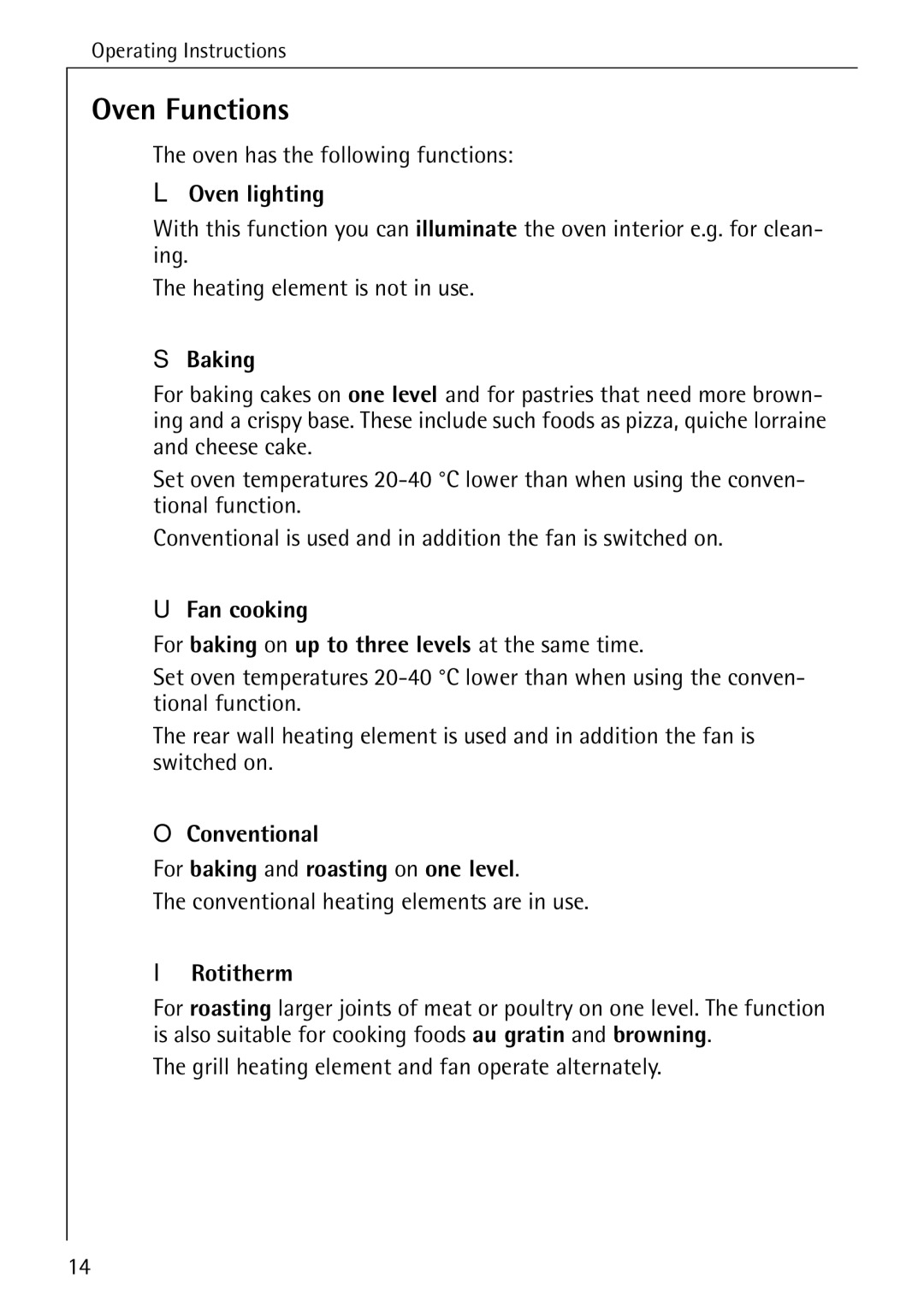 Electrolux B4140-1 Oven Functions, Oven lighting, Baking, Conventional For baking and roasting on one level, Rotitherm 