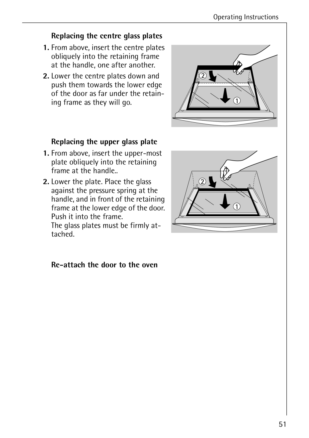 Electrolux B4140-1 Replacing the centre glass plates, From above, insert the centre plates, Re-attach the door to the oven 