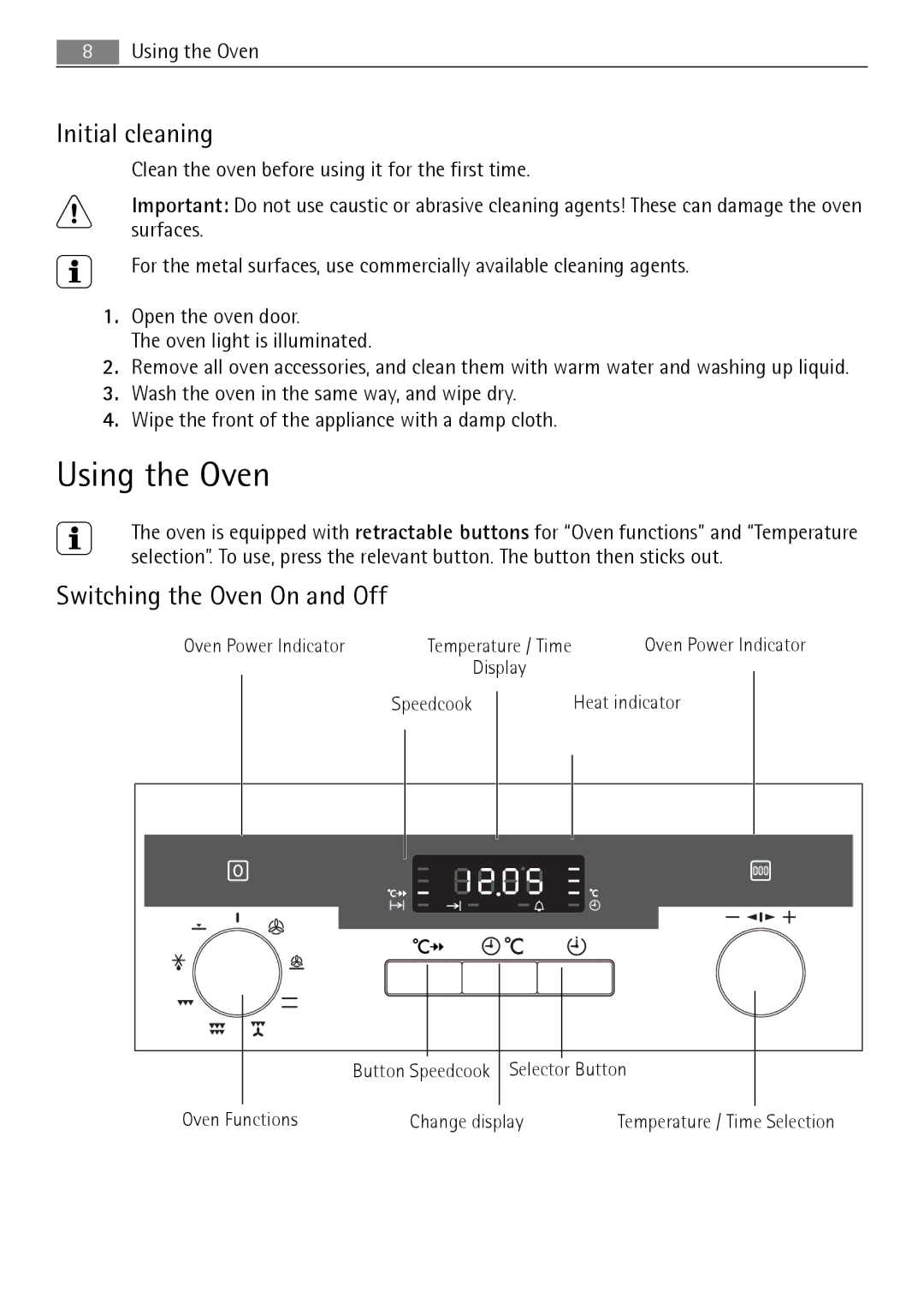 Electrolux B5741-5 user manual Using the Oven, Initial cleaning, Switching the Oven On and Off 