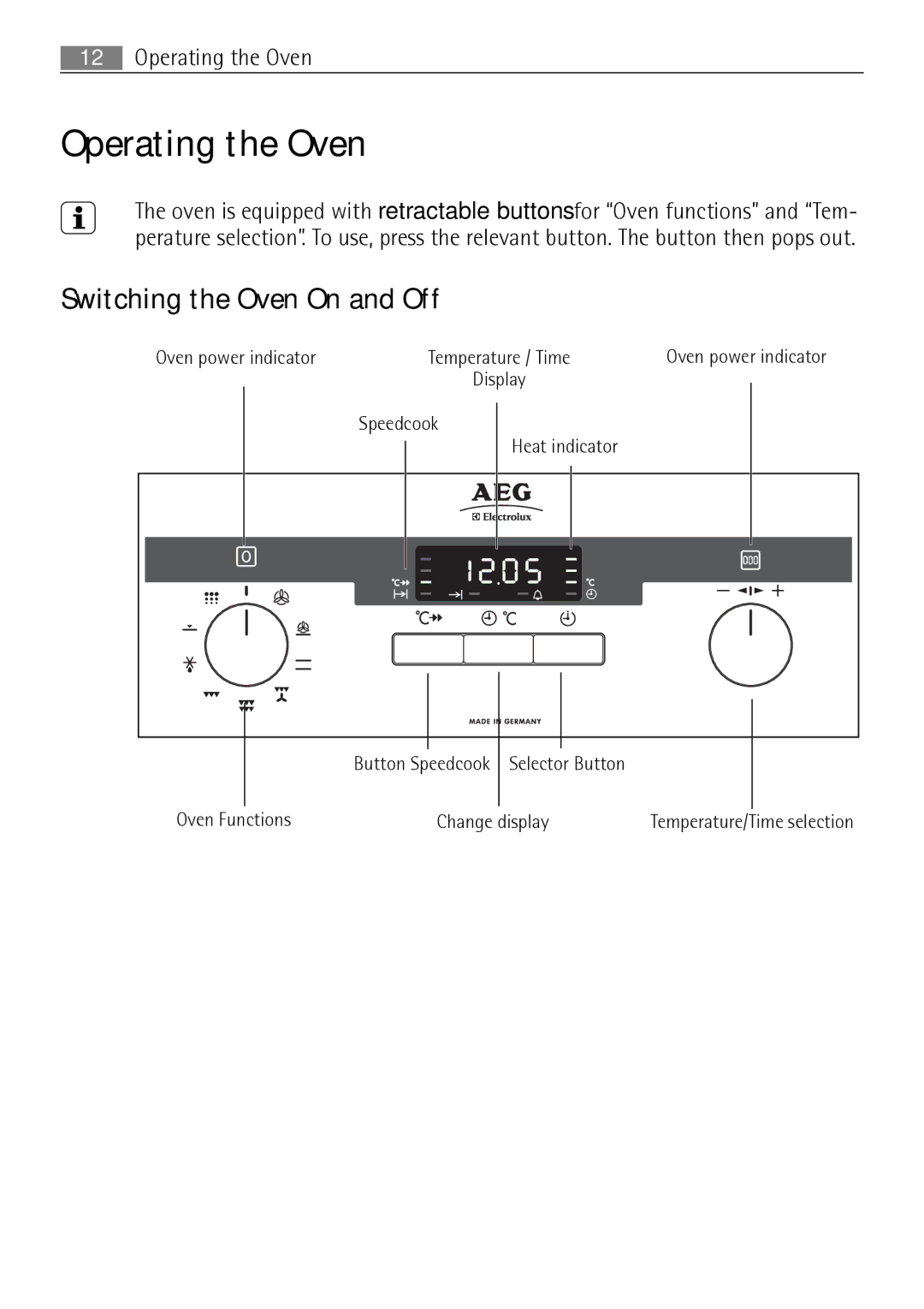 Electrolux B57415B, B57415A user manual Operating the Oven, Switching the Oven On and Off 