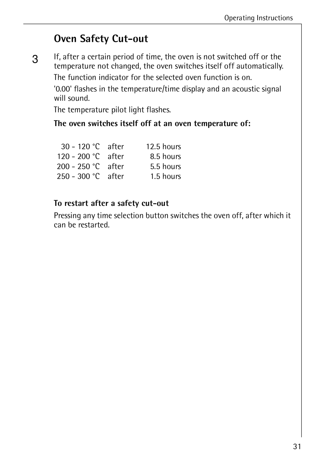 Electrolux B6100-1 Oven Safety Cut-out, Oven switches itself off at an oven temperature, To restart after a safety cut-out 