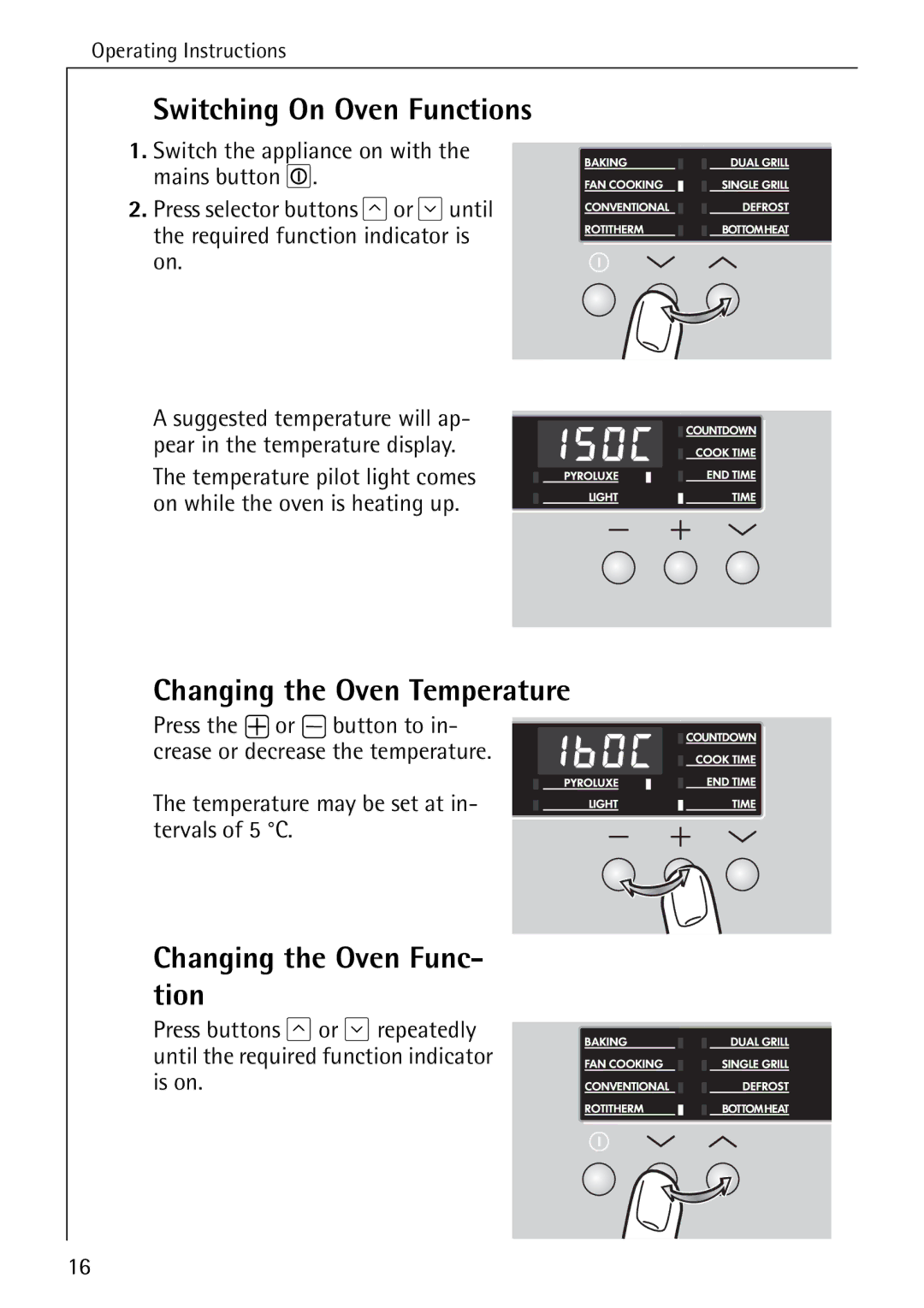 Electrolux B6140-1 manual Switching On Oven Functions, Changing the Oven Temperature, Changing the Oven Func- tion 